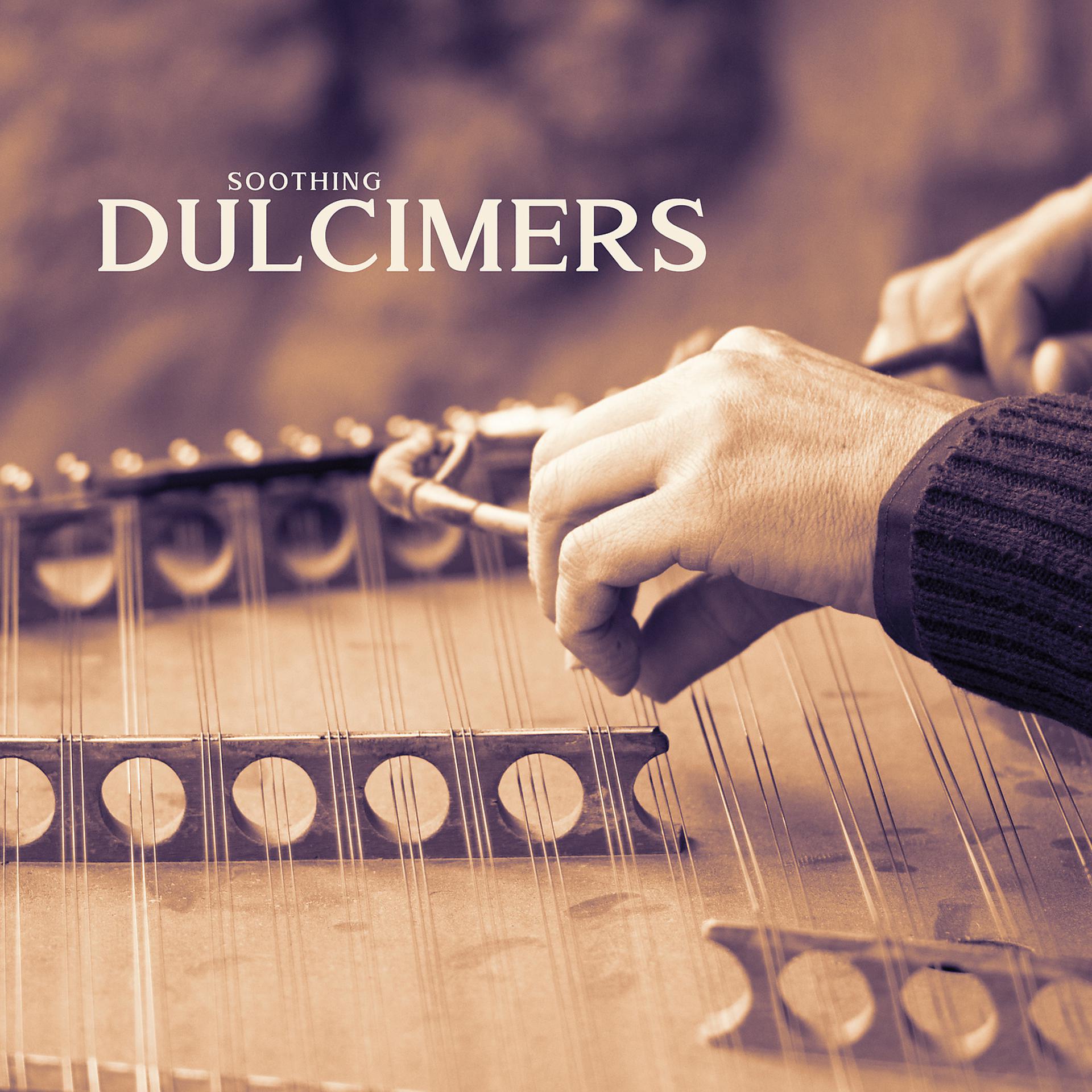 Постер альбома Soothing Dulcimers: Instrumental Ambient Music for Sleep & Relaxation