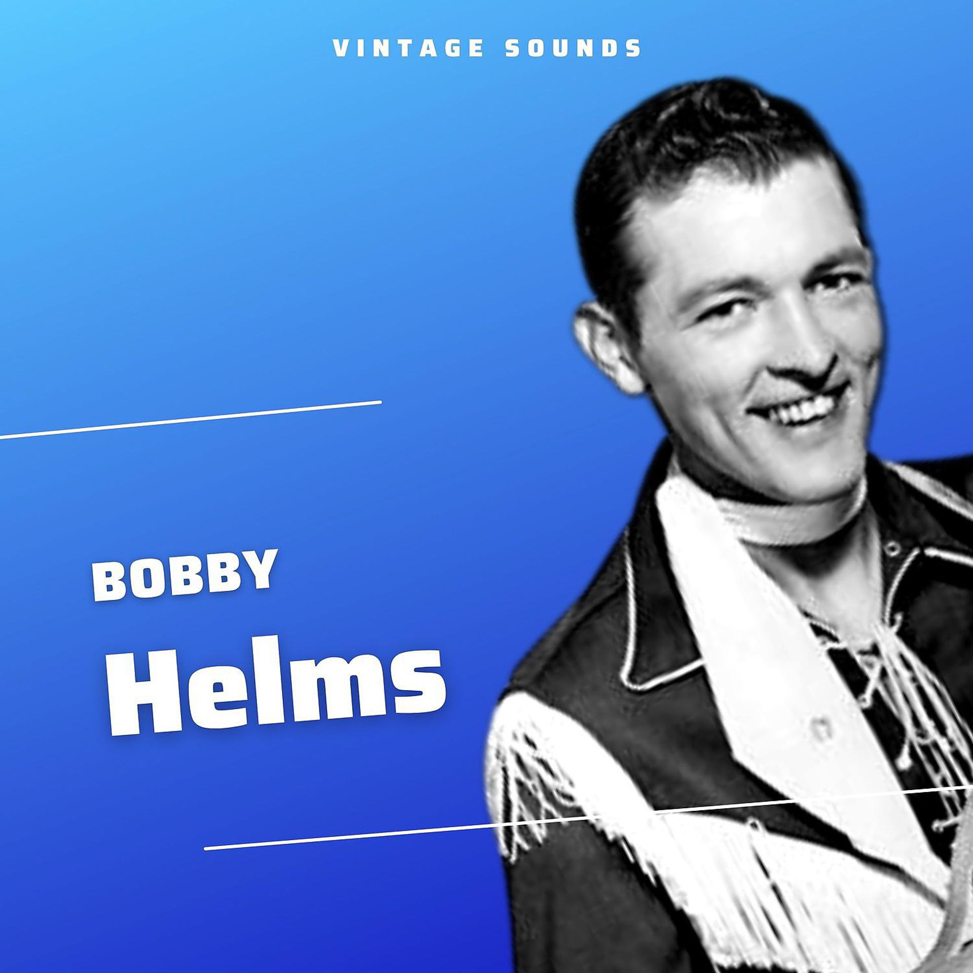 Постер альбома Bobby Helms - Vintage Sounds