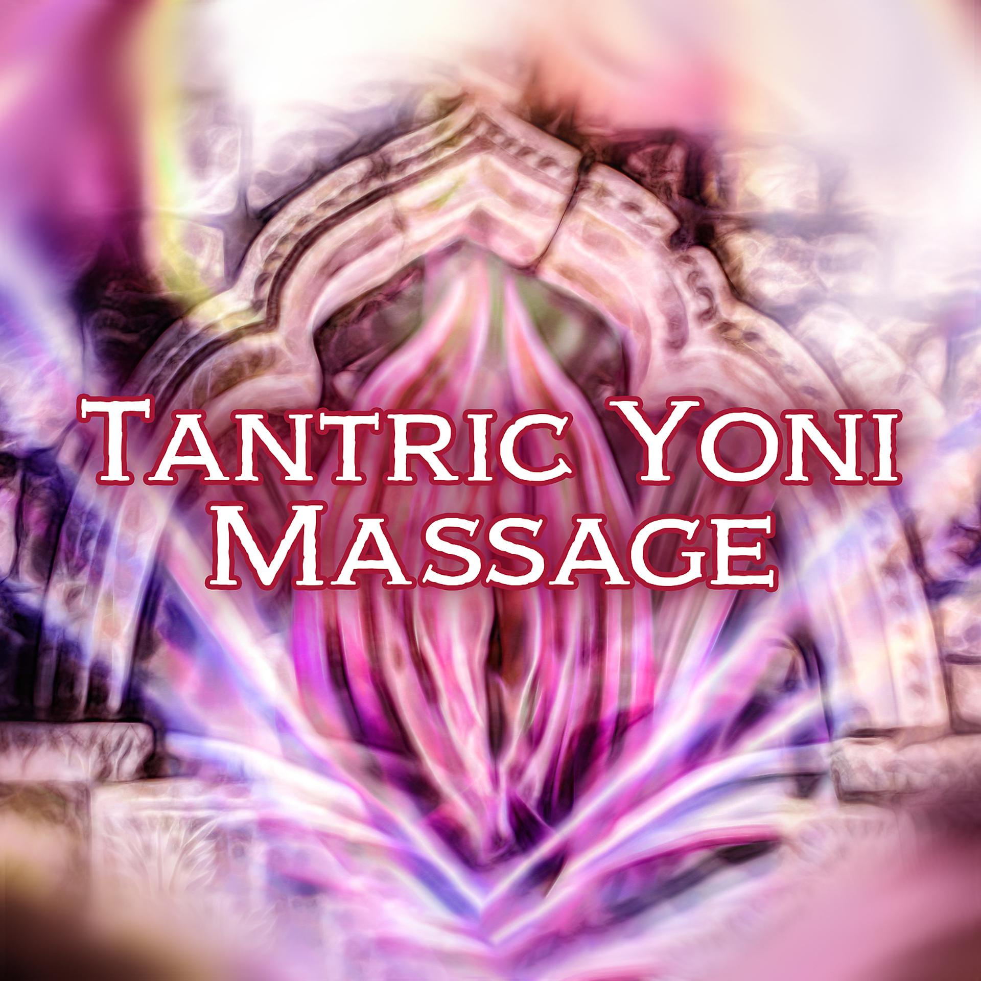 Постер альбома Tantric Yoni Massage: Understanding and Accepting Yourself, Sexual Desire, Sanskrit Meditation & Tantra, Infused with Divine Feminine Power, Tantra Erotic Treatments 2022