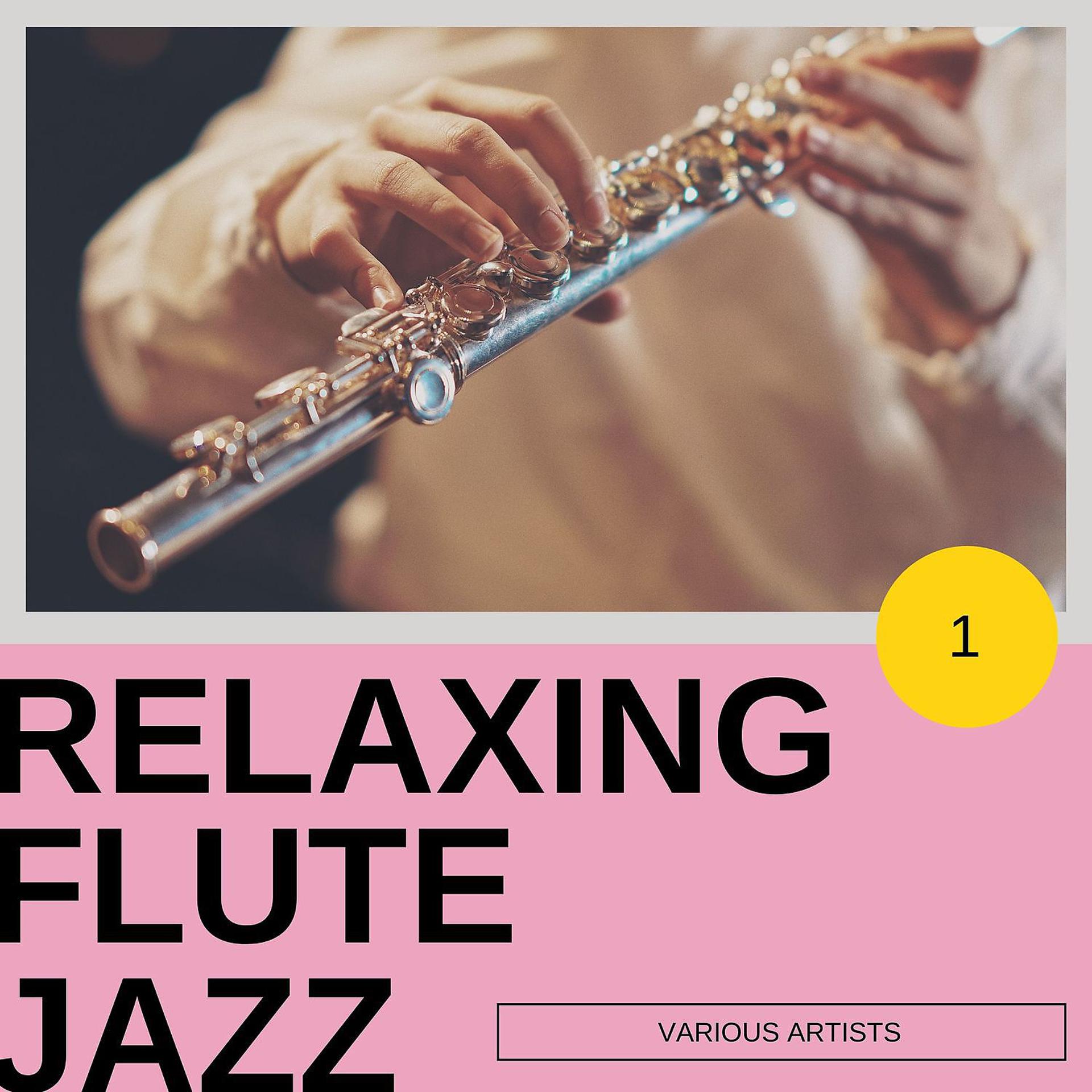 Постер альбома Relaxing Flute Jazz #1