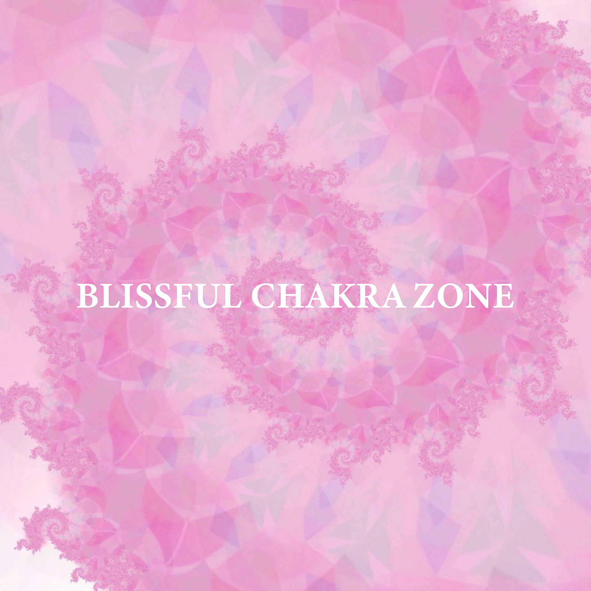 Постер альбома Blissful Chakra Zone: Collection of 7 Chakras from Root to Crown