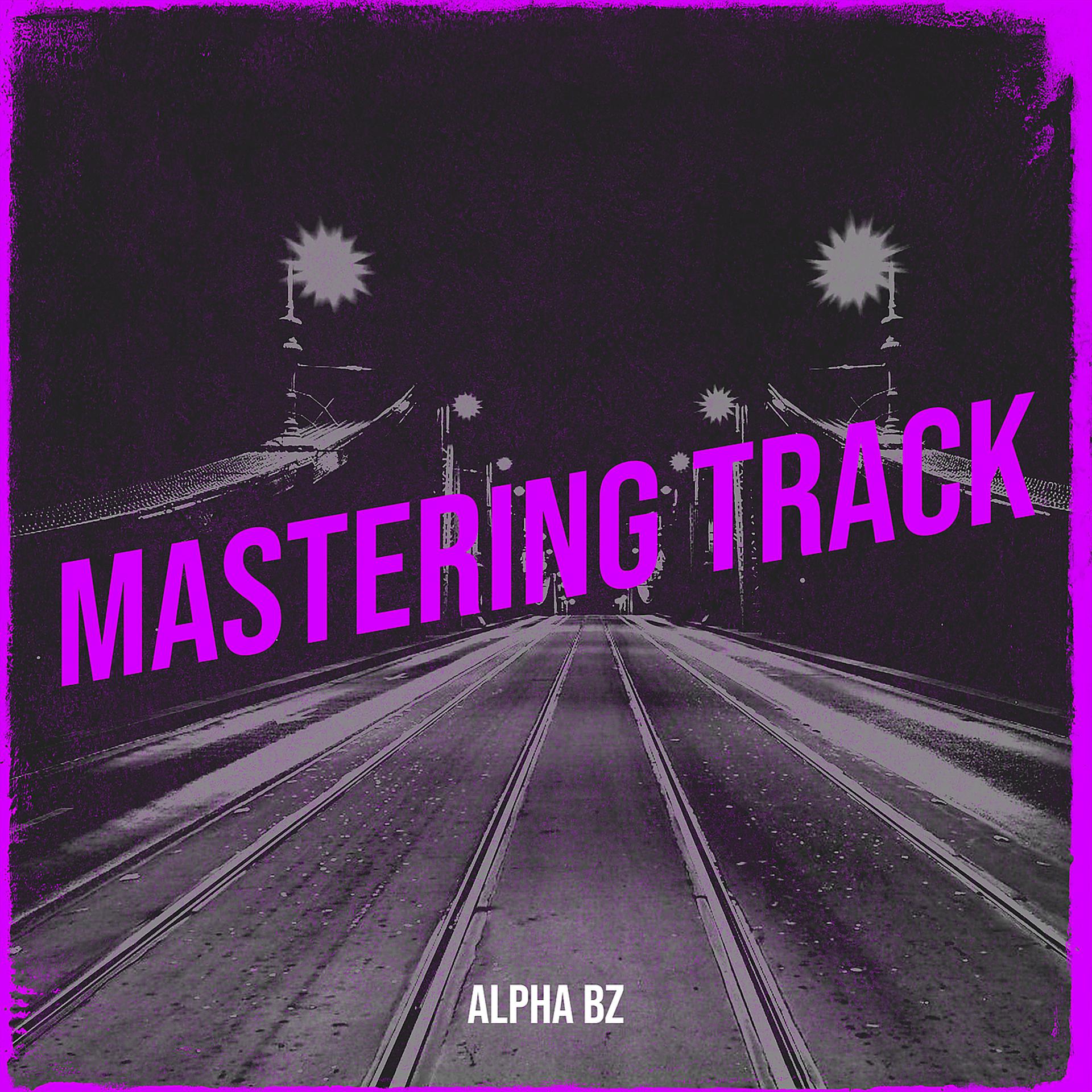 Постер альбома Mastering Track