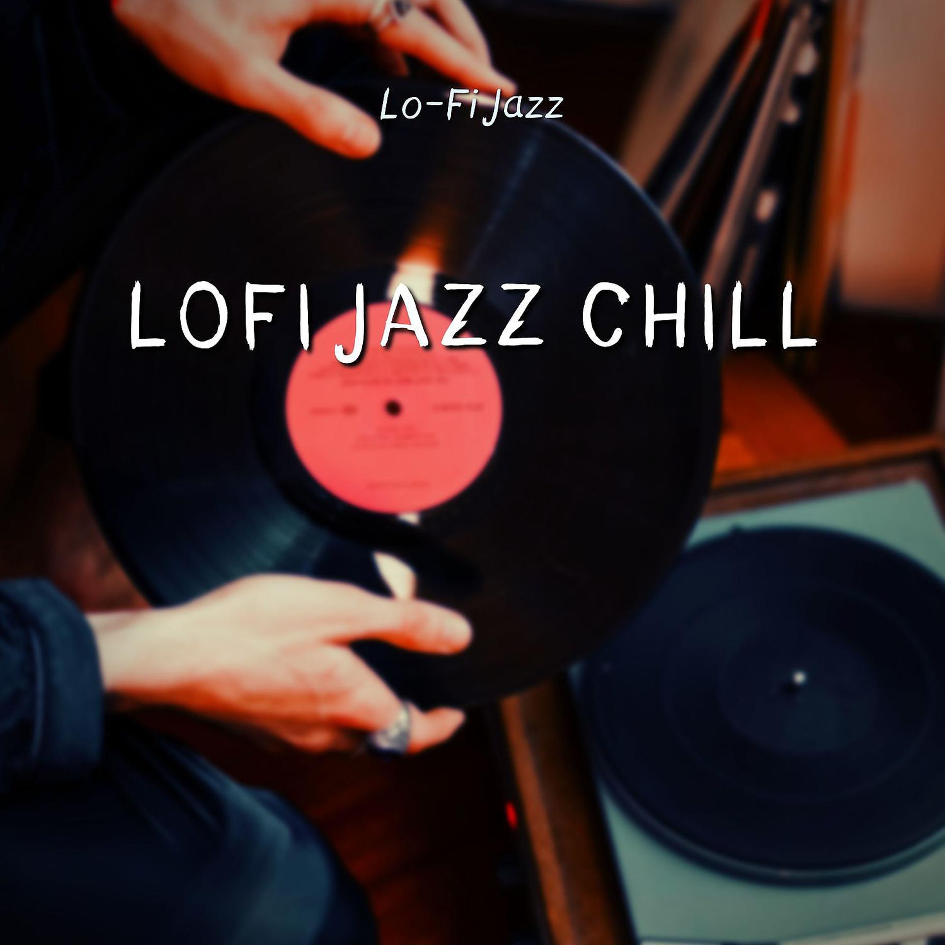 Постер альбома Lofi Jazz Chill