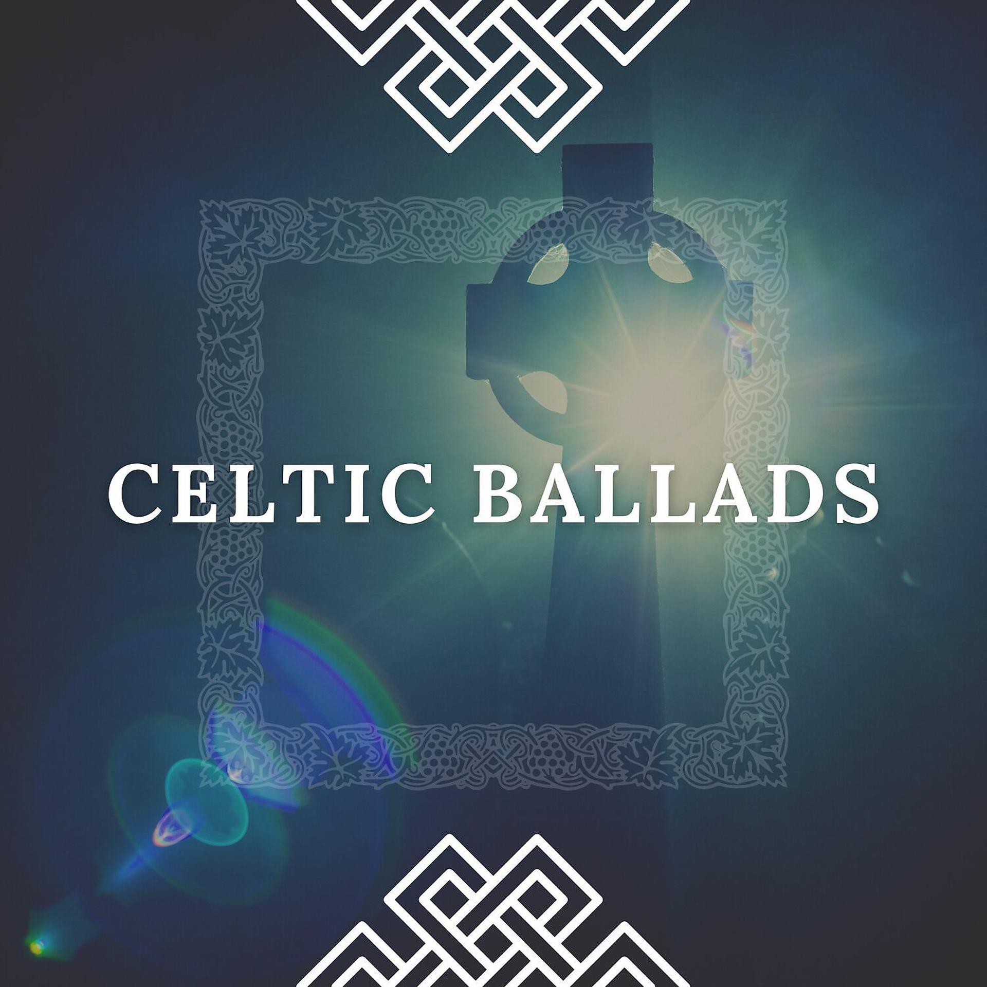 Постер альбома Celtic Ballads | Treasure and Dreams