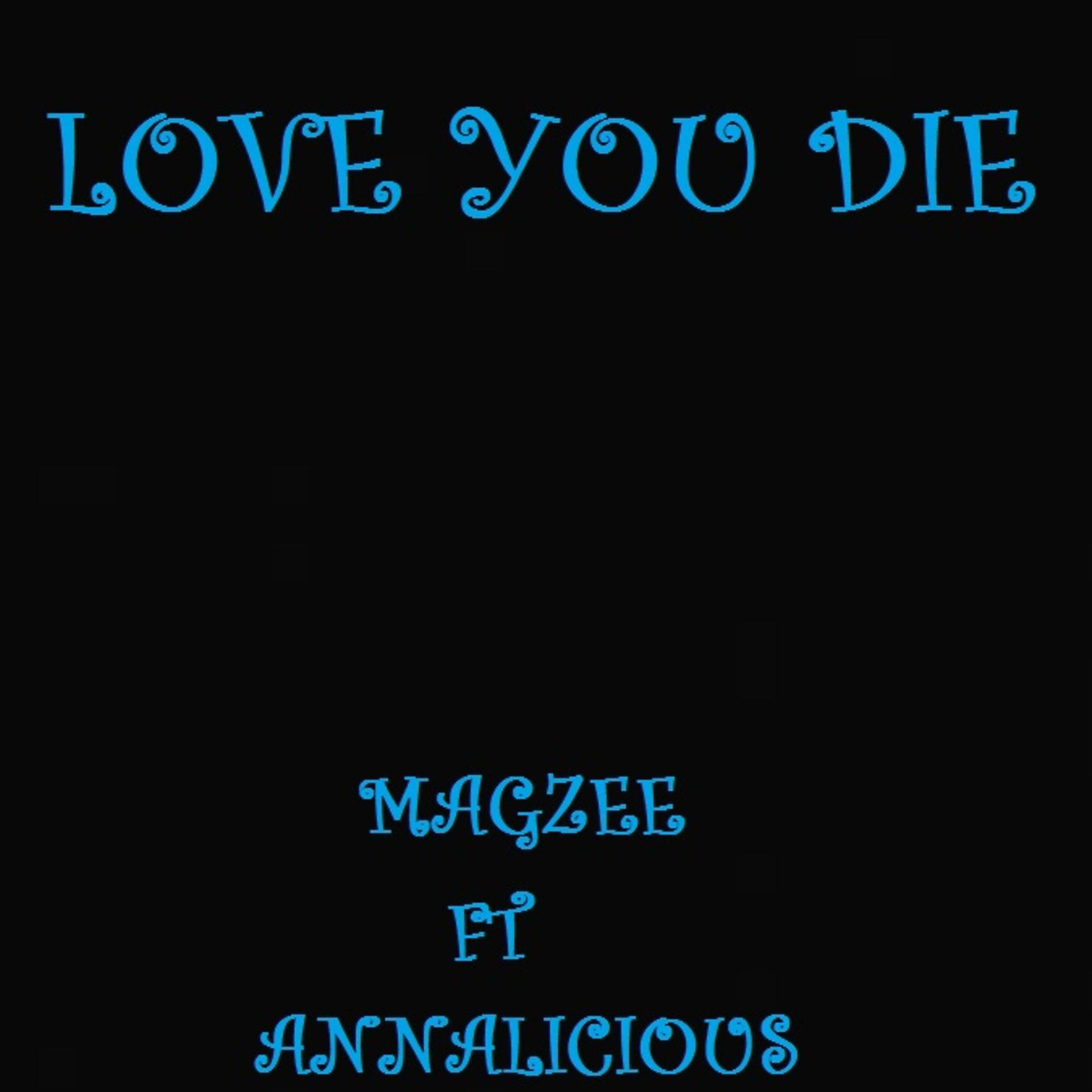 Постер альбома Love You Die