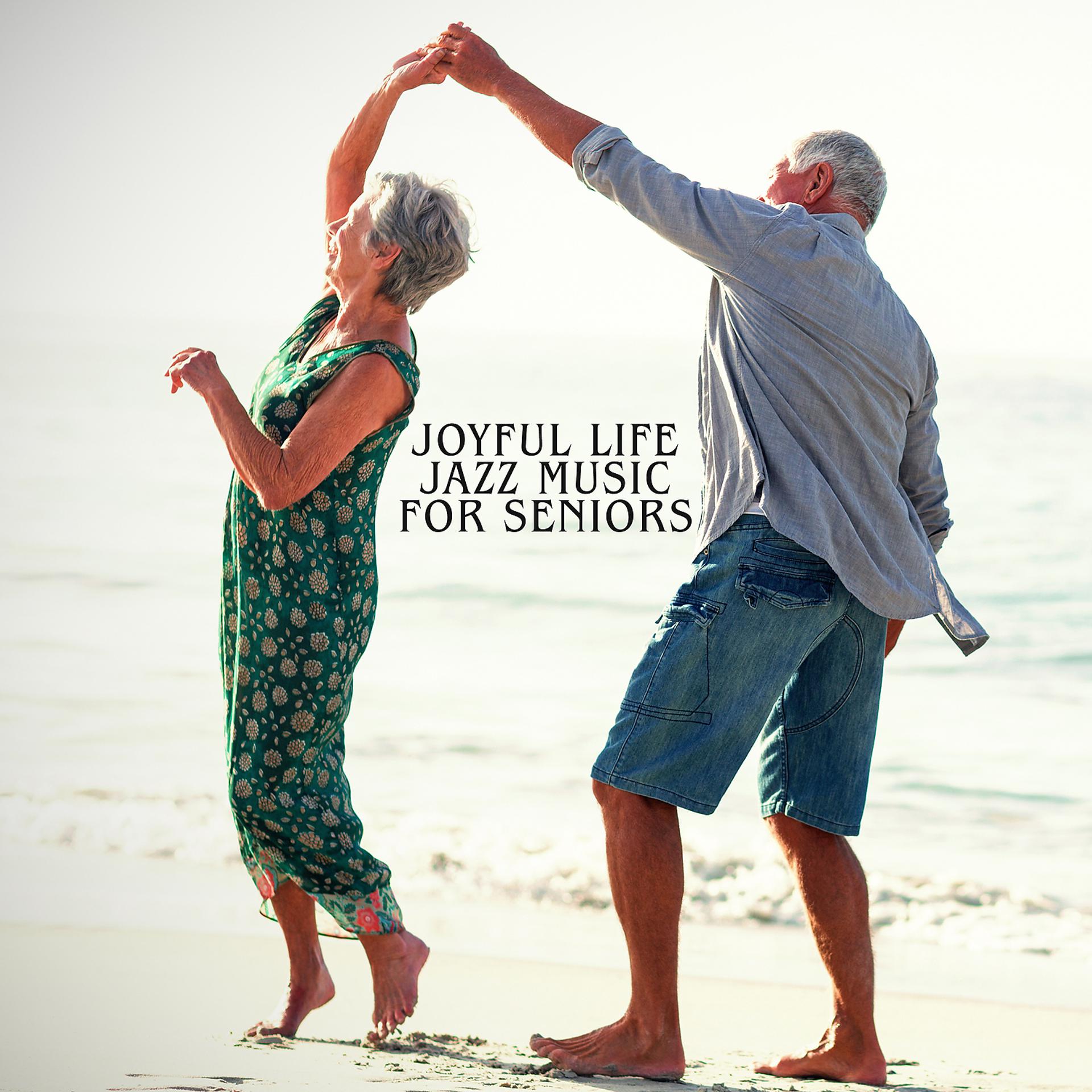 Постер альбома Joyful Life with Jazz Music for Seniors
