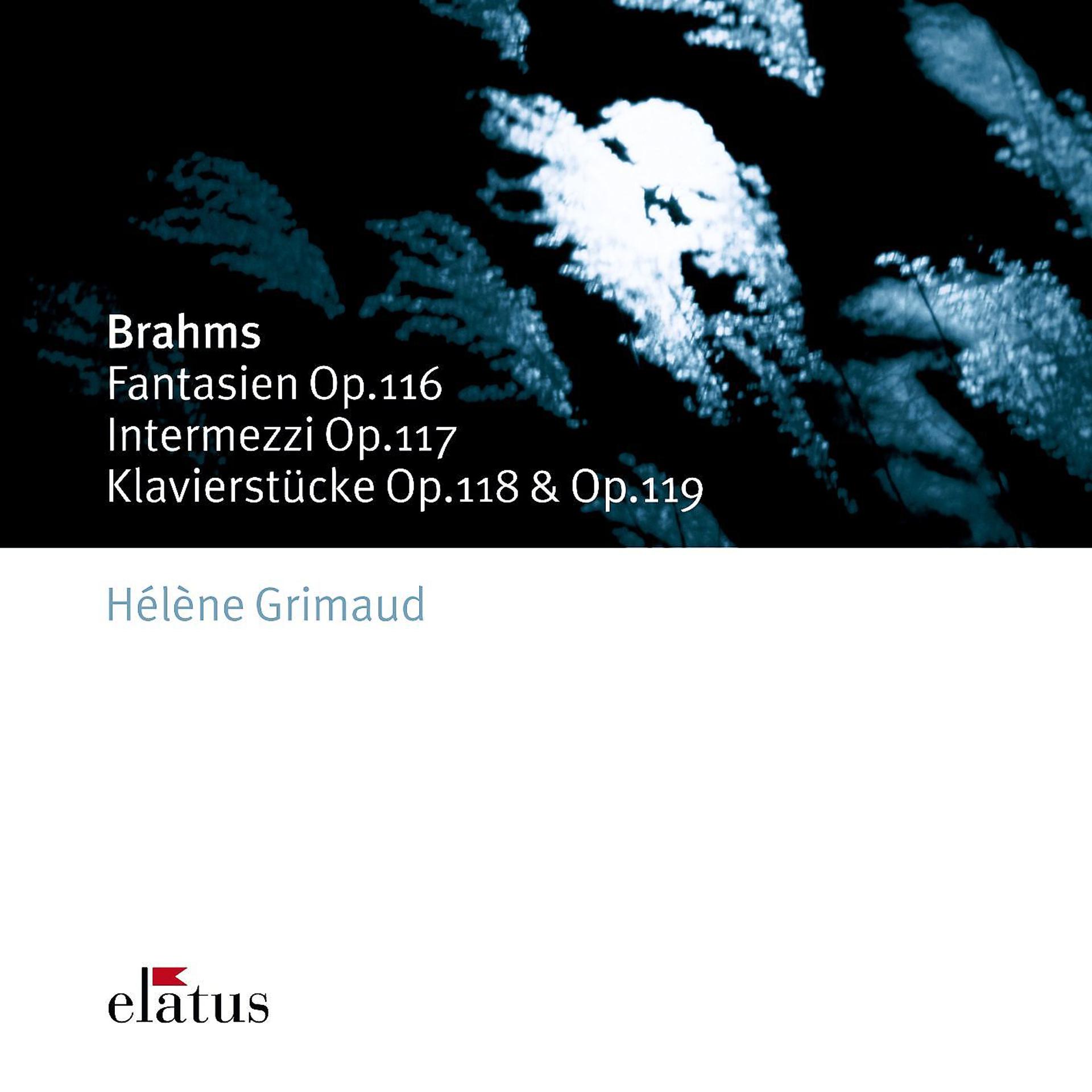 Постер альбома Brahms : Late Piano Pieces  -  Elatus