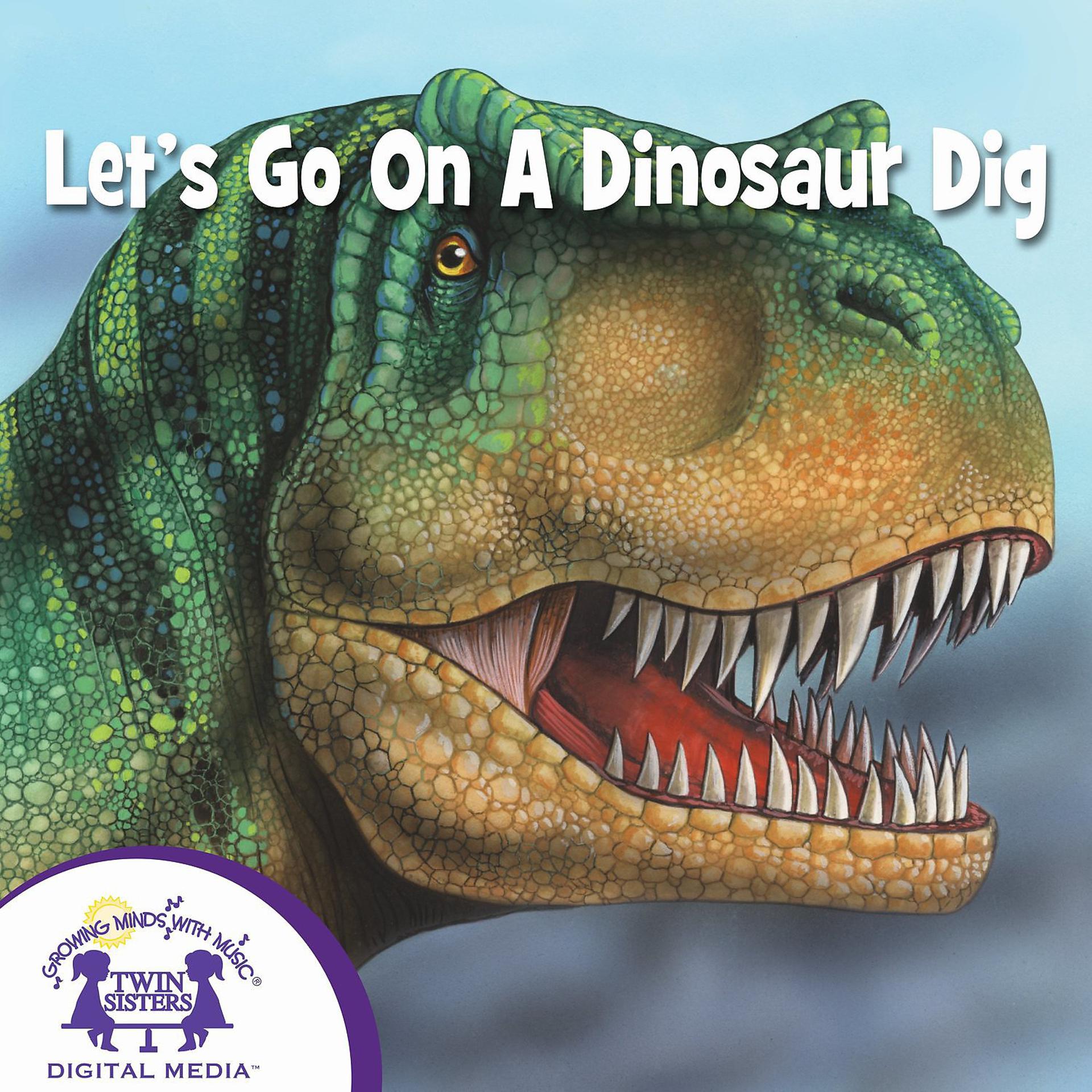 Постер альбома Let's Go On A Dinosaur Dig