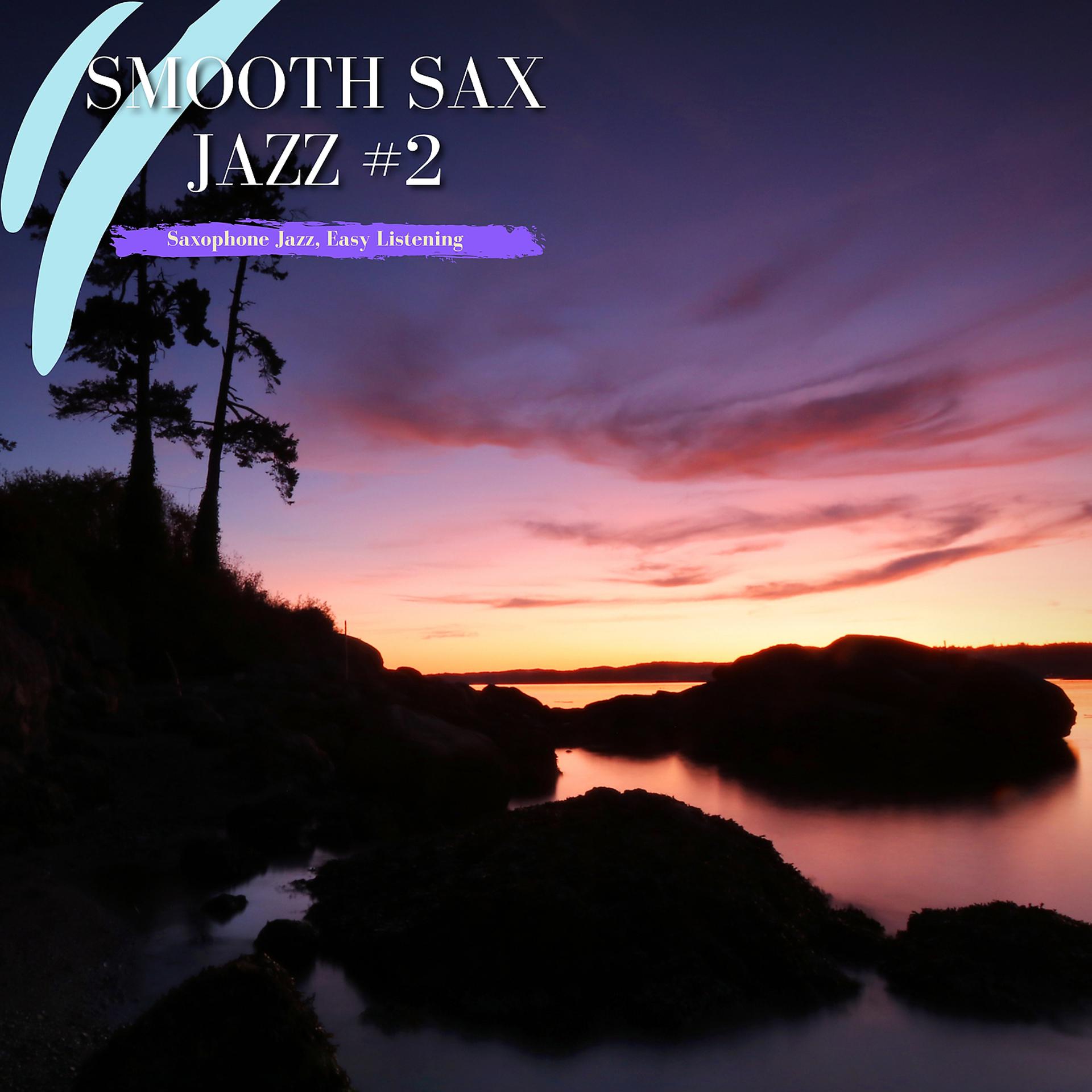 Постер альбома Smooth Sax Jazz #2