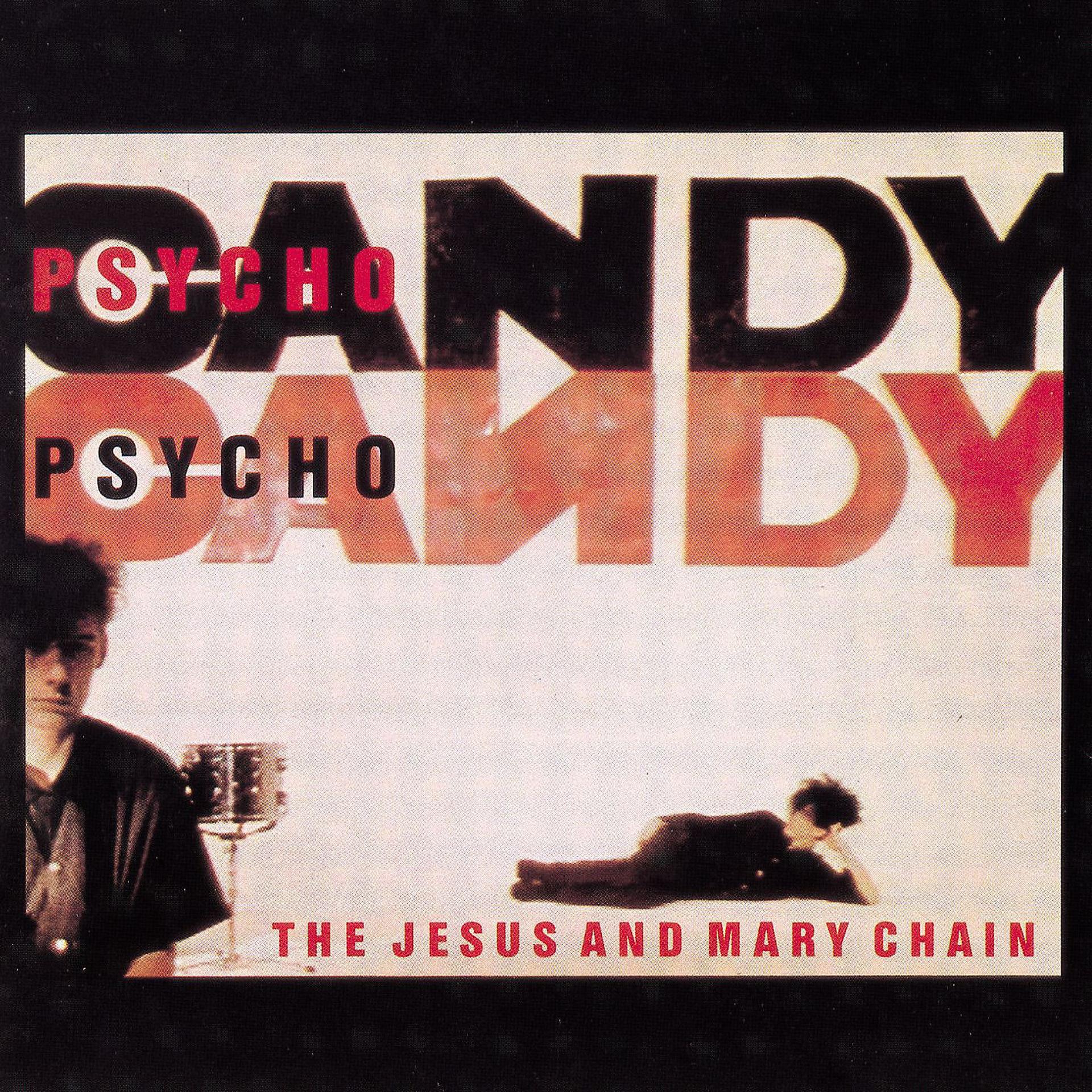Постер альбома Psychocandy