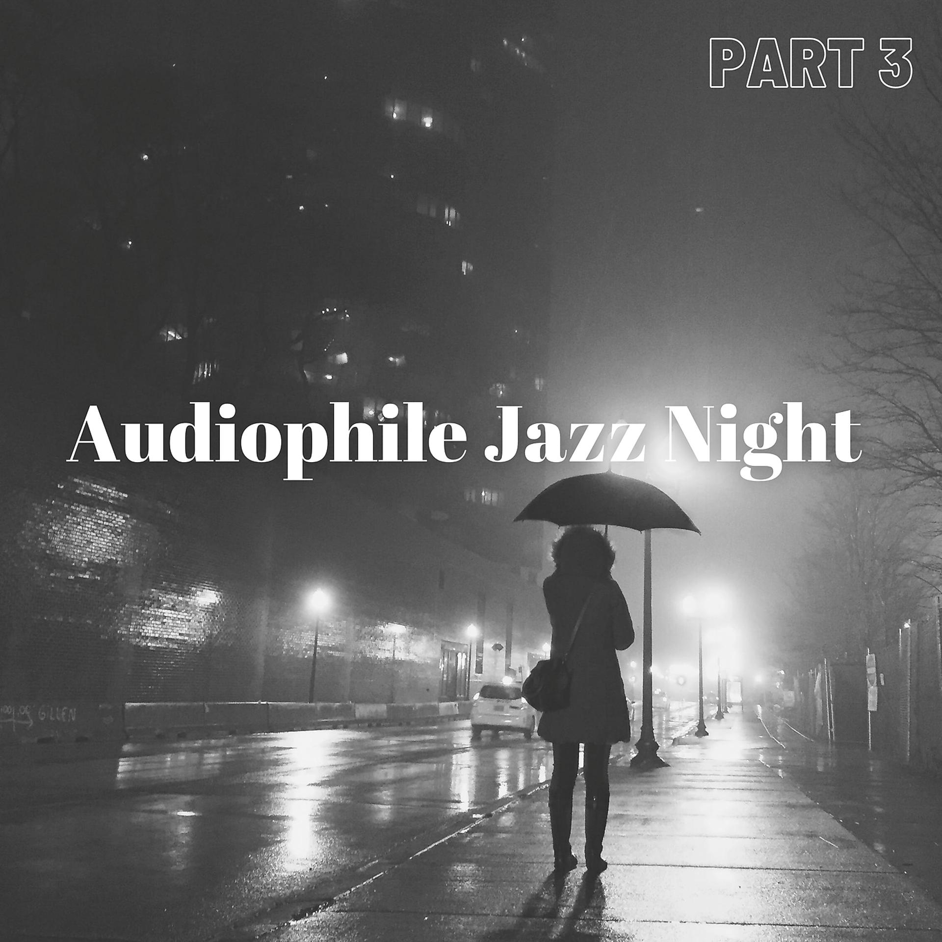 Постер альбома Audiophile Jazz Night Part 3