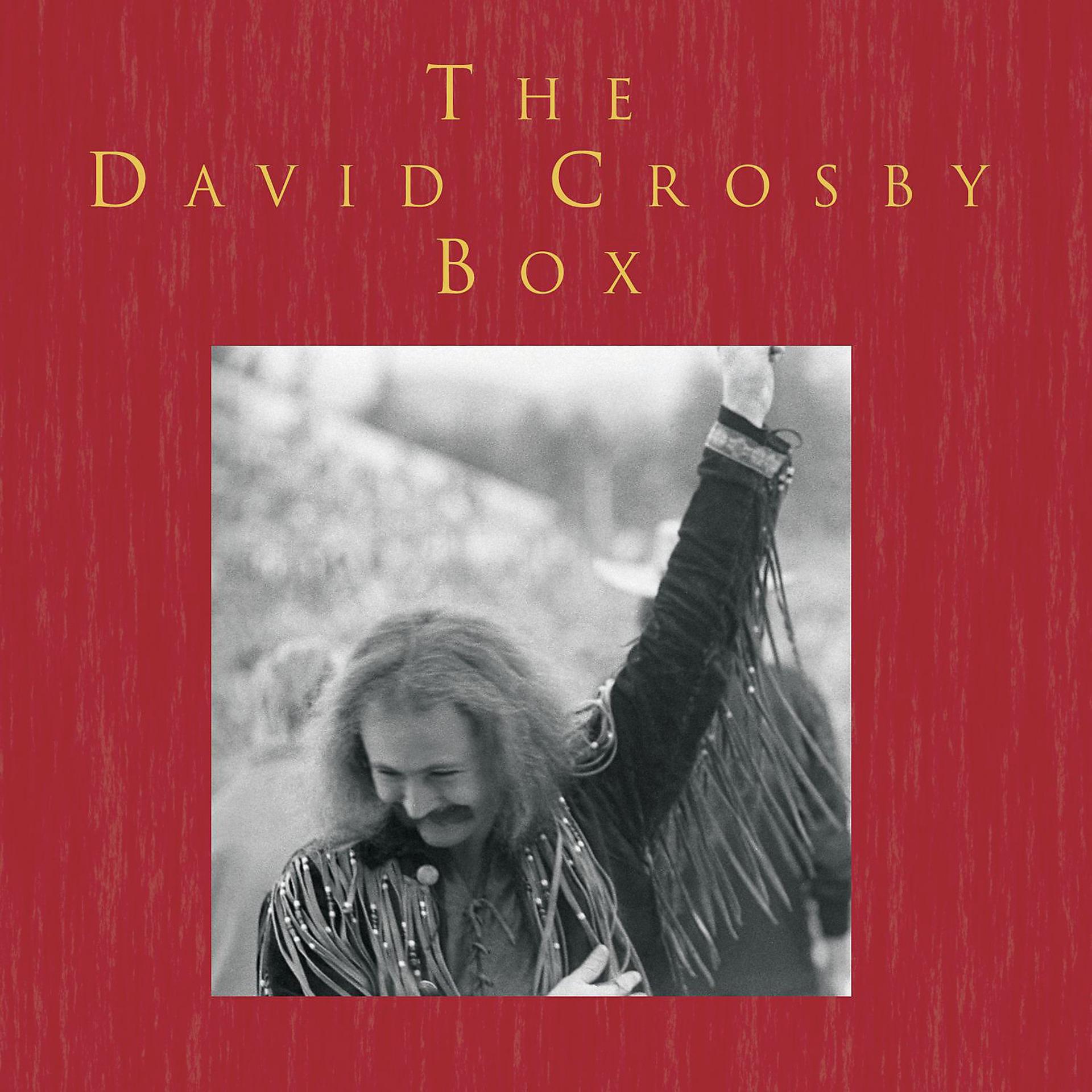 Постер альбома The David Crosby Box