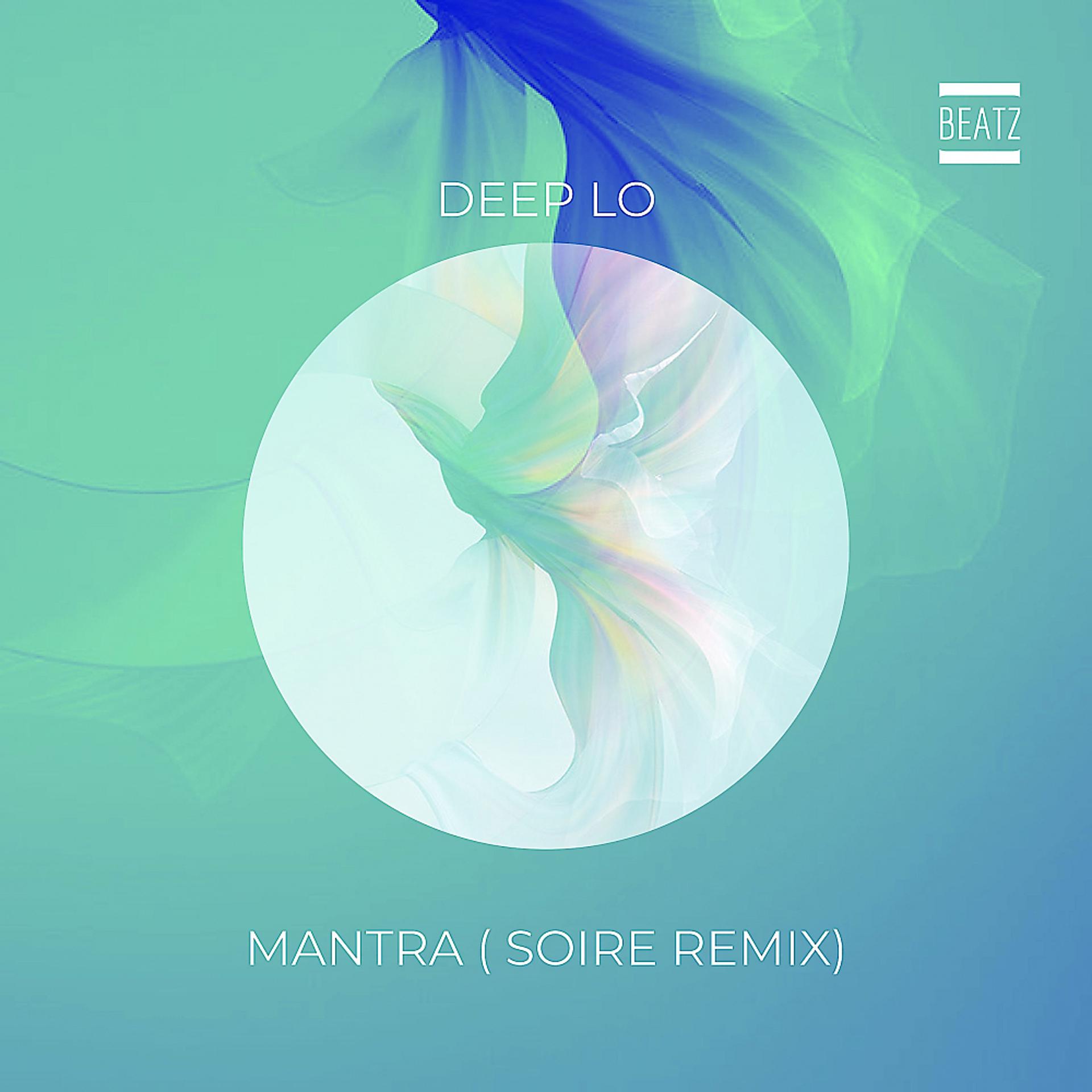 Постер альбома Mantra (Soire Remix)
