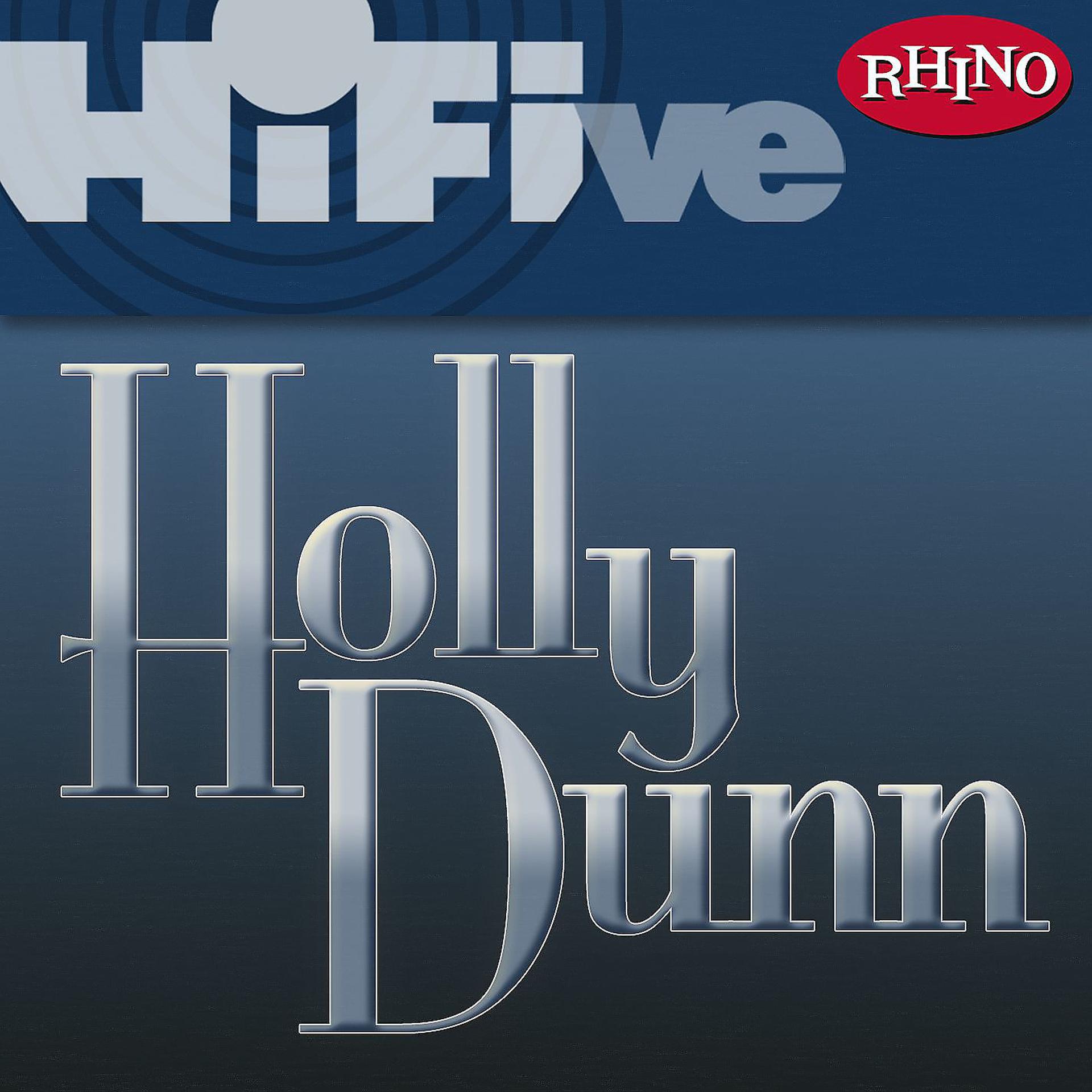 Постер альбома Rhino Hi-Five: Holly Dunn