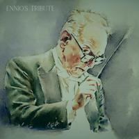 Постер альбома Ennio's Tribute