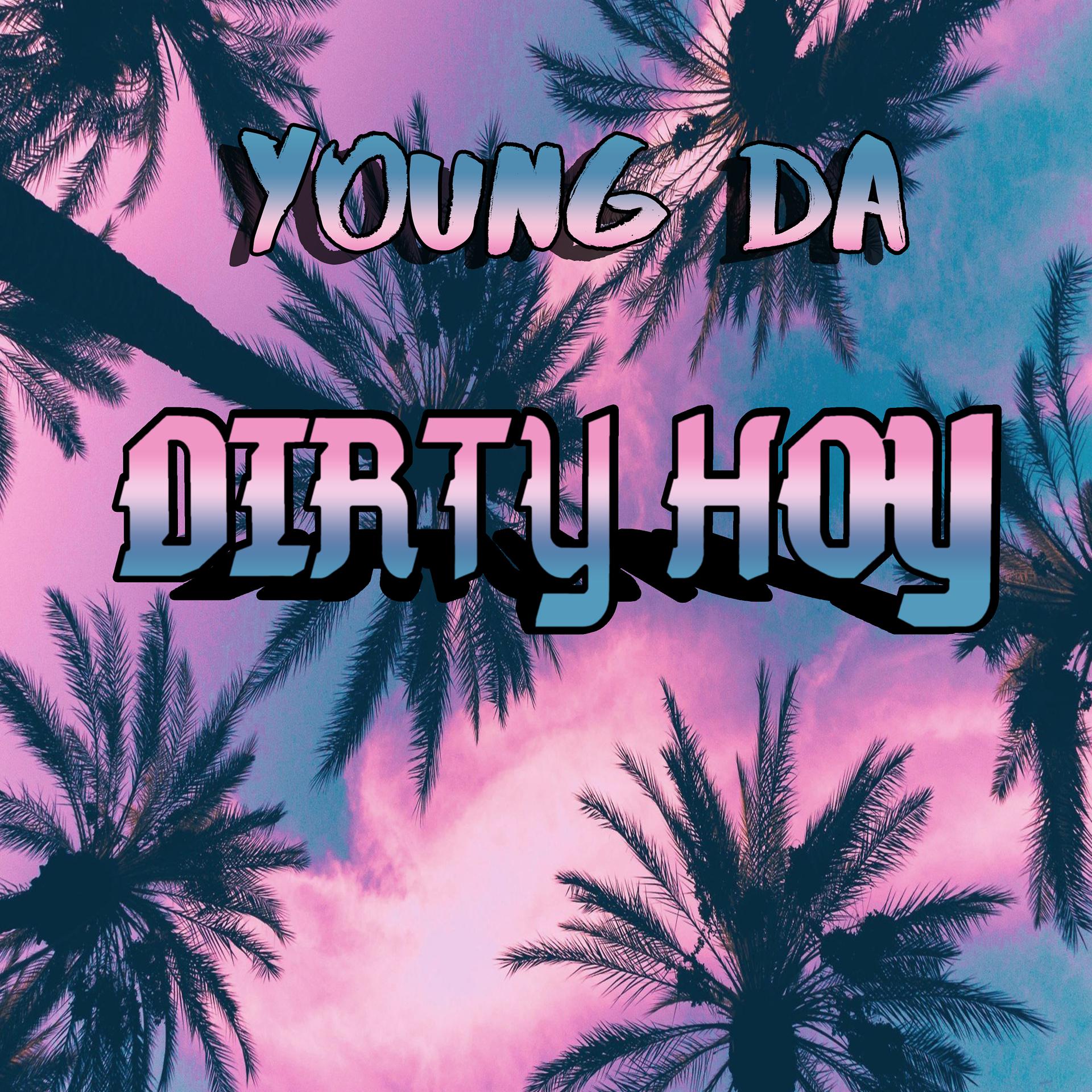 Постер альбома Dirty Hoy