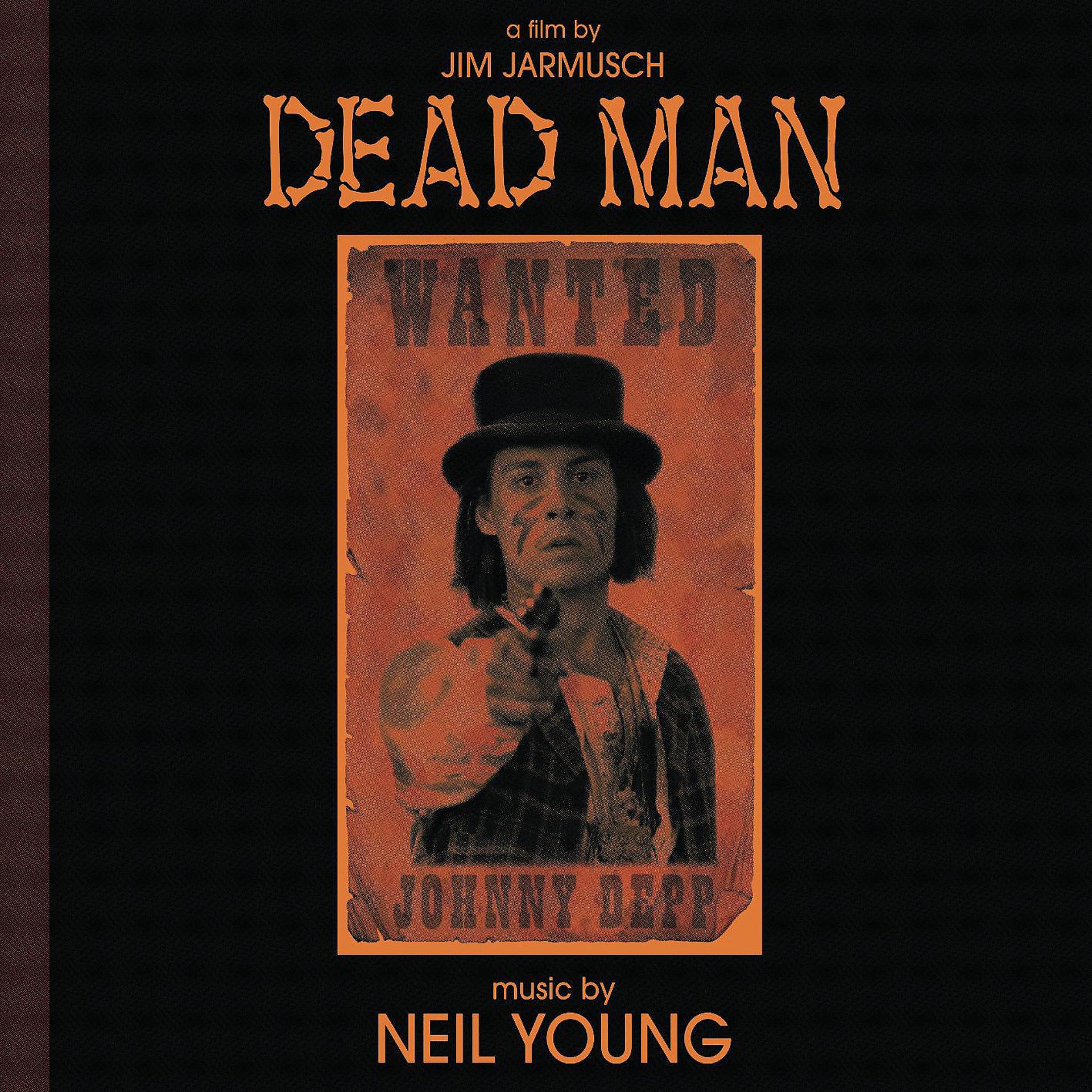 Постер альбома Dead Man: A Film By Jim Jarmusch (Music From And Inspired By The Motion Picture)