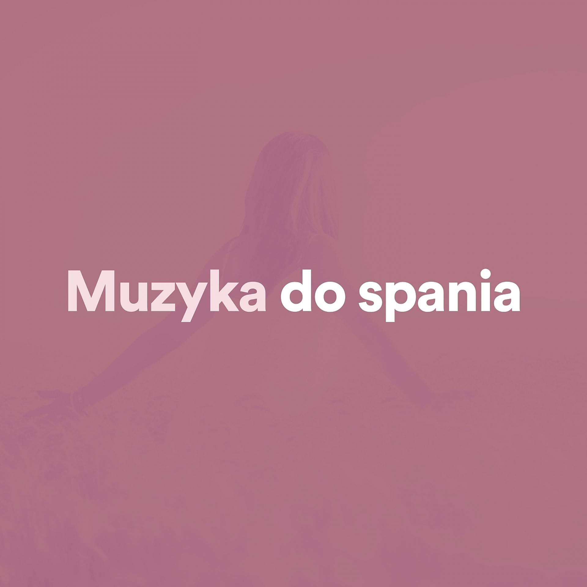 Постер альбома Muzyka do spania