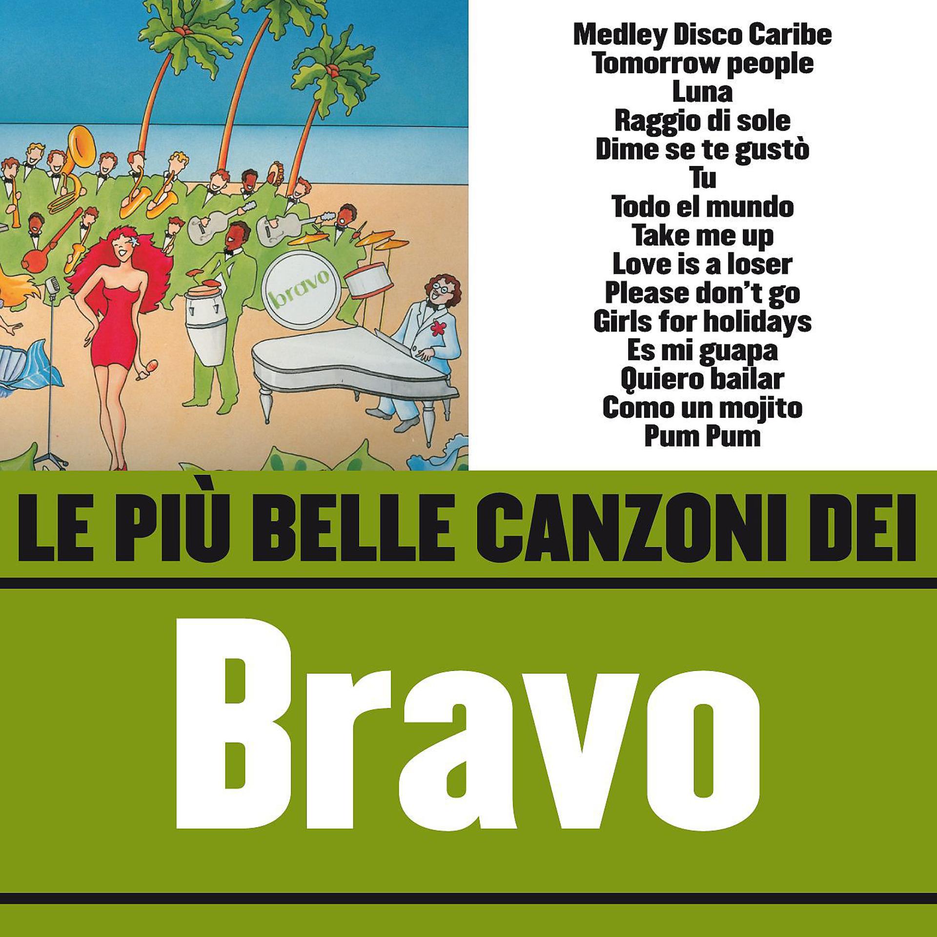 Постер альбома Le più belle canzoni dei Bravo
