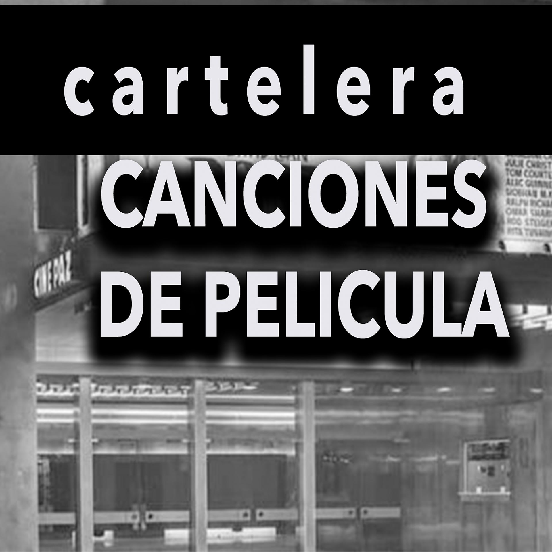 Постер альбома Cartelera Canciones de Pelicula