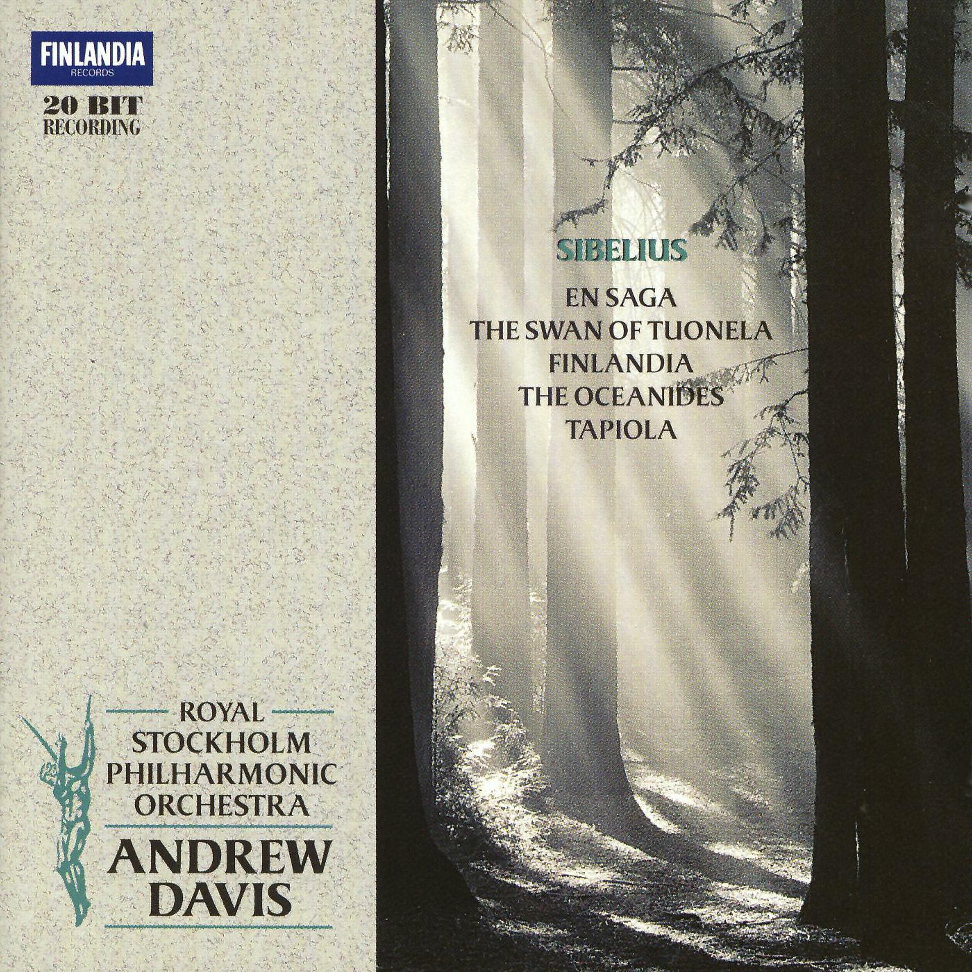 Постер альбома Sibelius: Tapiola, Oceanides, En Saga, Swan of Tuonela