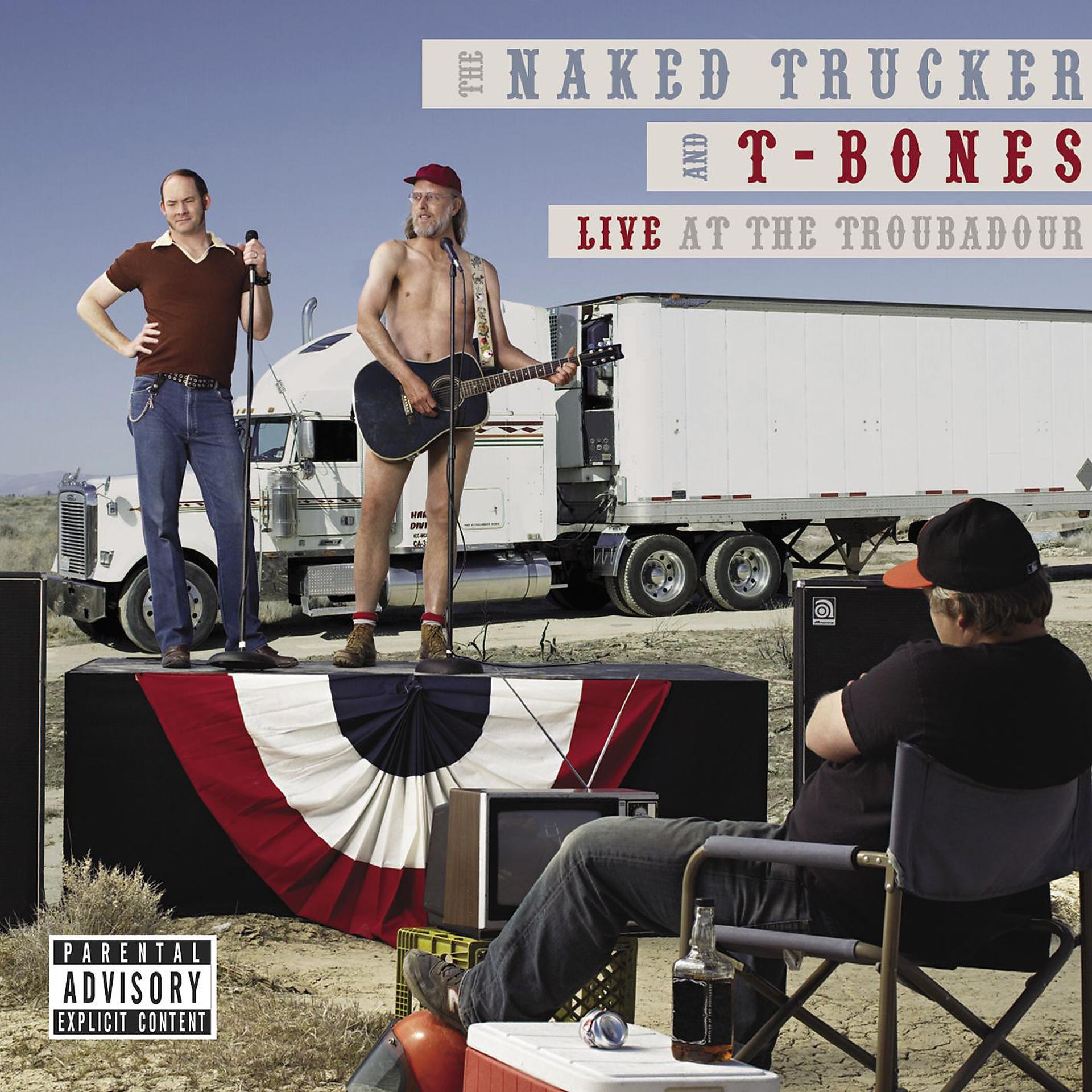 Постер альбома The Naked Trucker And T-Bones: Live At The Troubadour (U.S. Version)