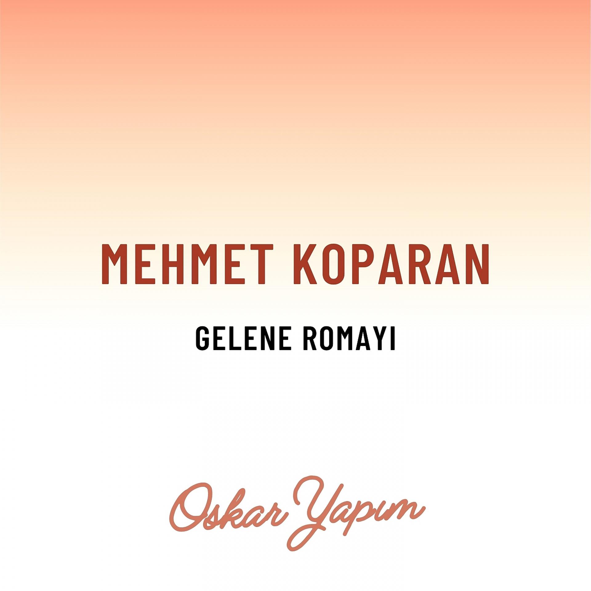 Постер альбома Gelene Romayı