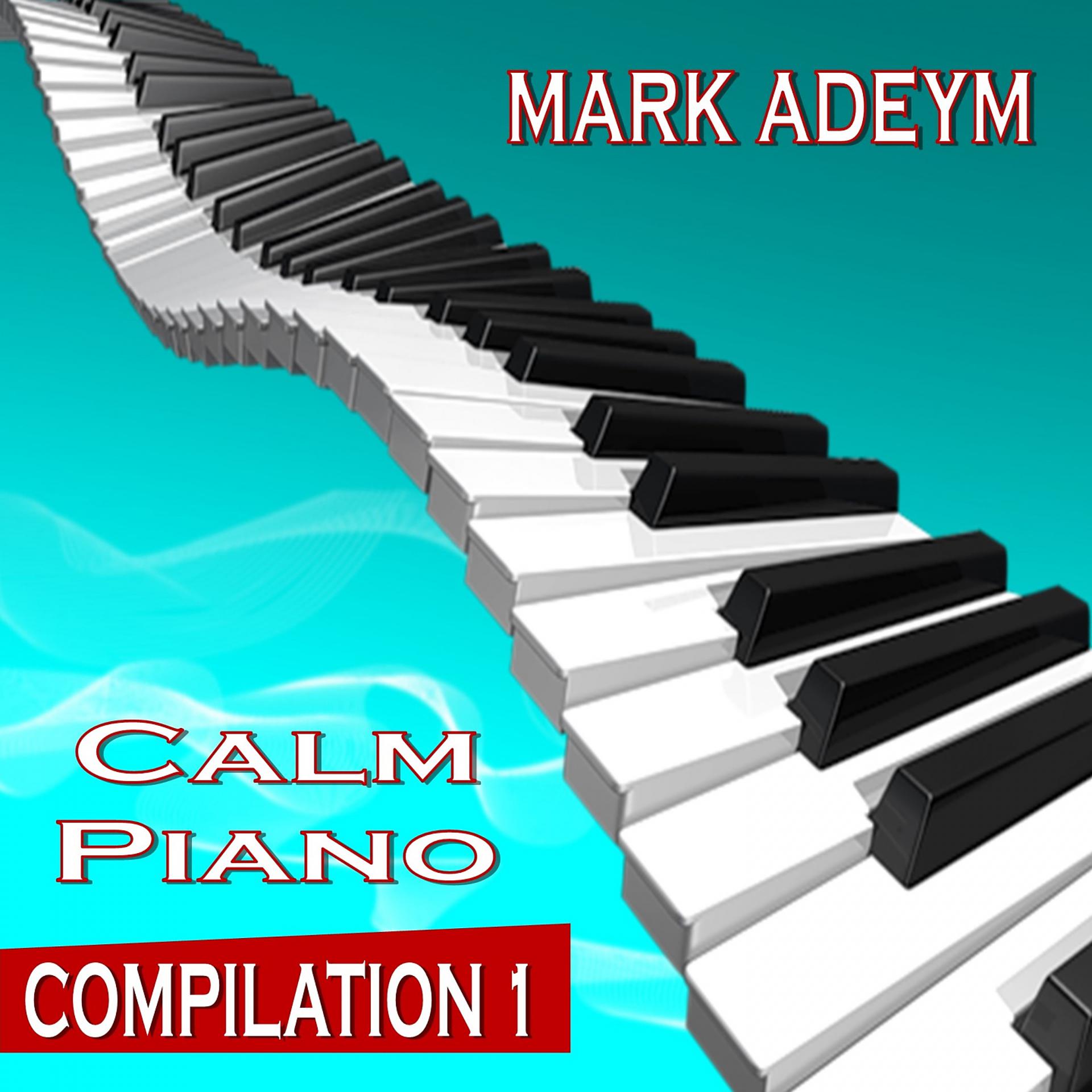Постер альбома Calm Piano Compilation 1