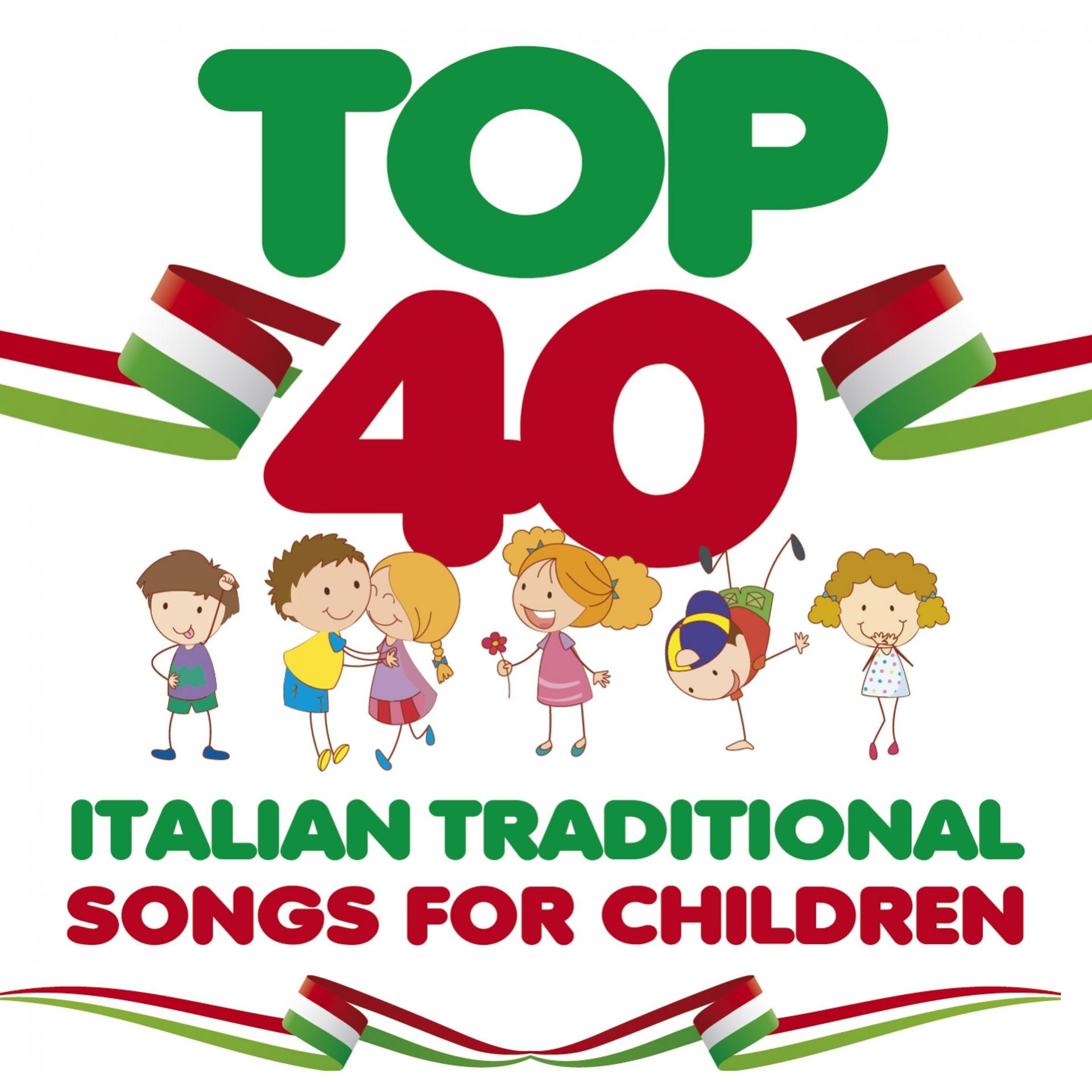 Постер альбома Top 40: Italian Traditional Songs for Children