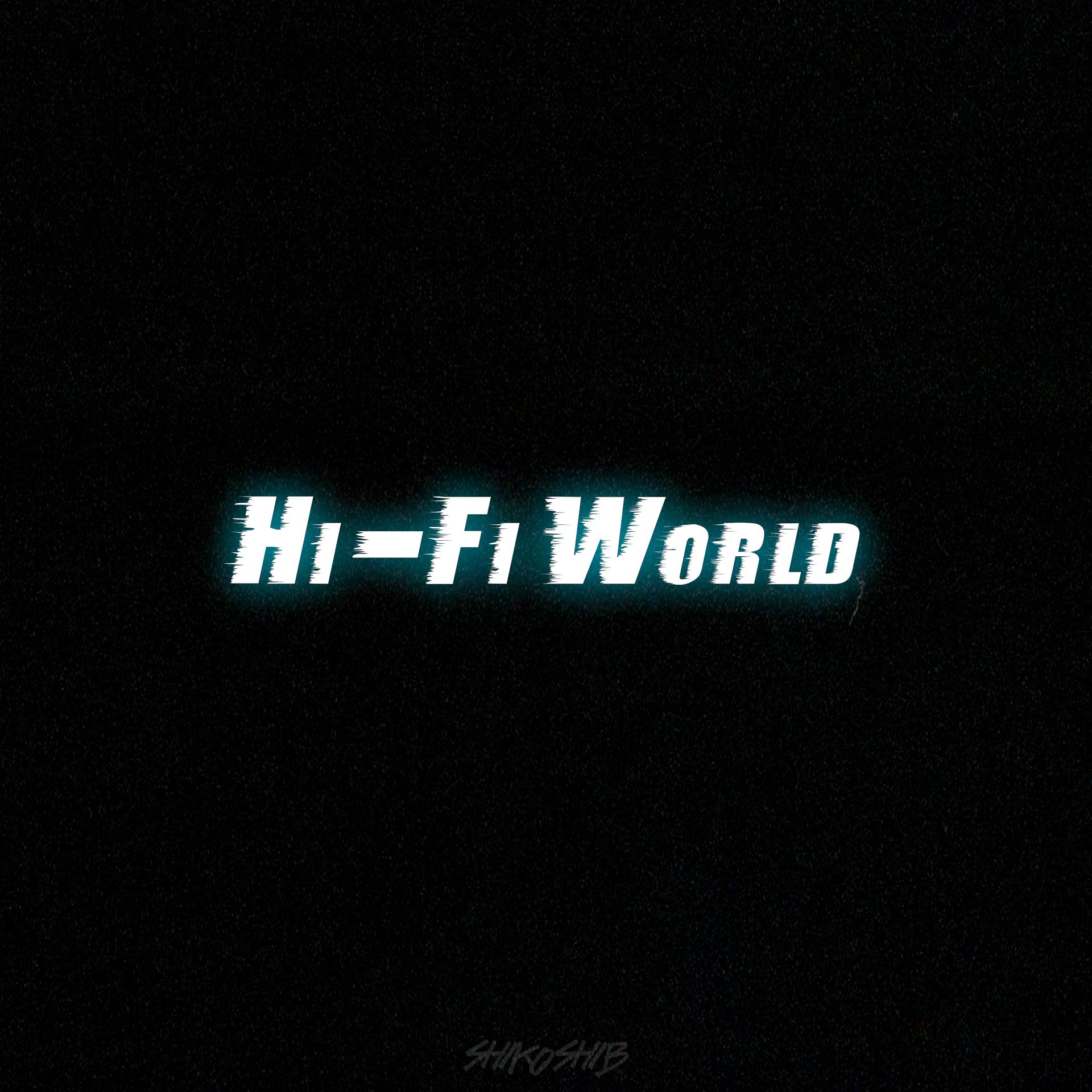 Постер альбома Hi-fi World