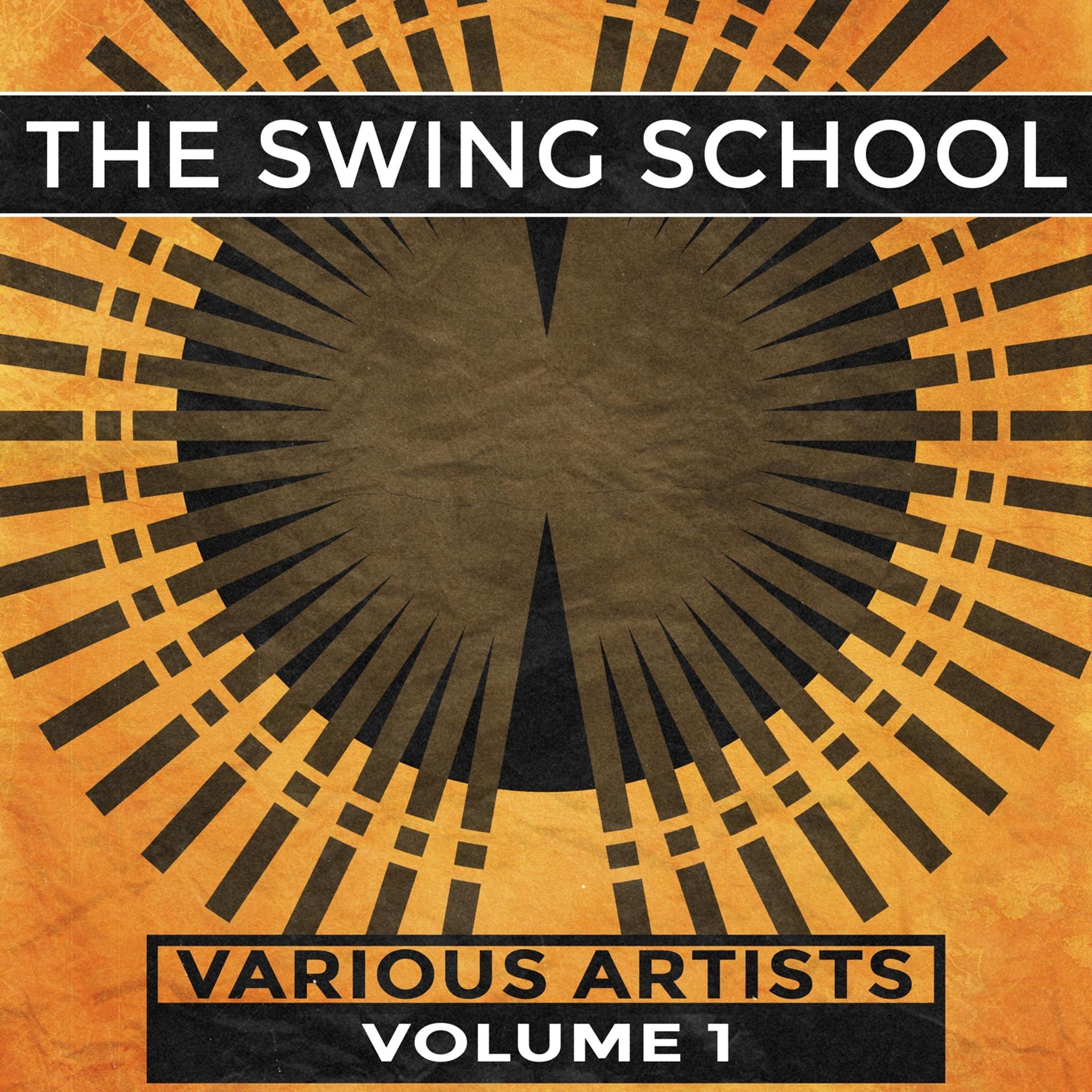 Постер альбома The Swing School, Vol. 1 (Remastered)