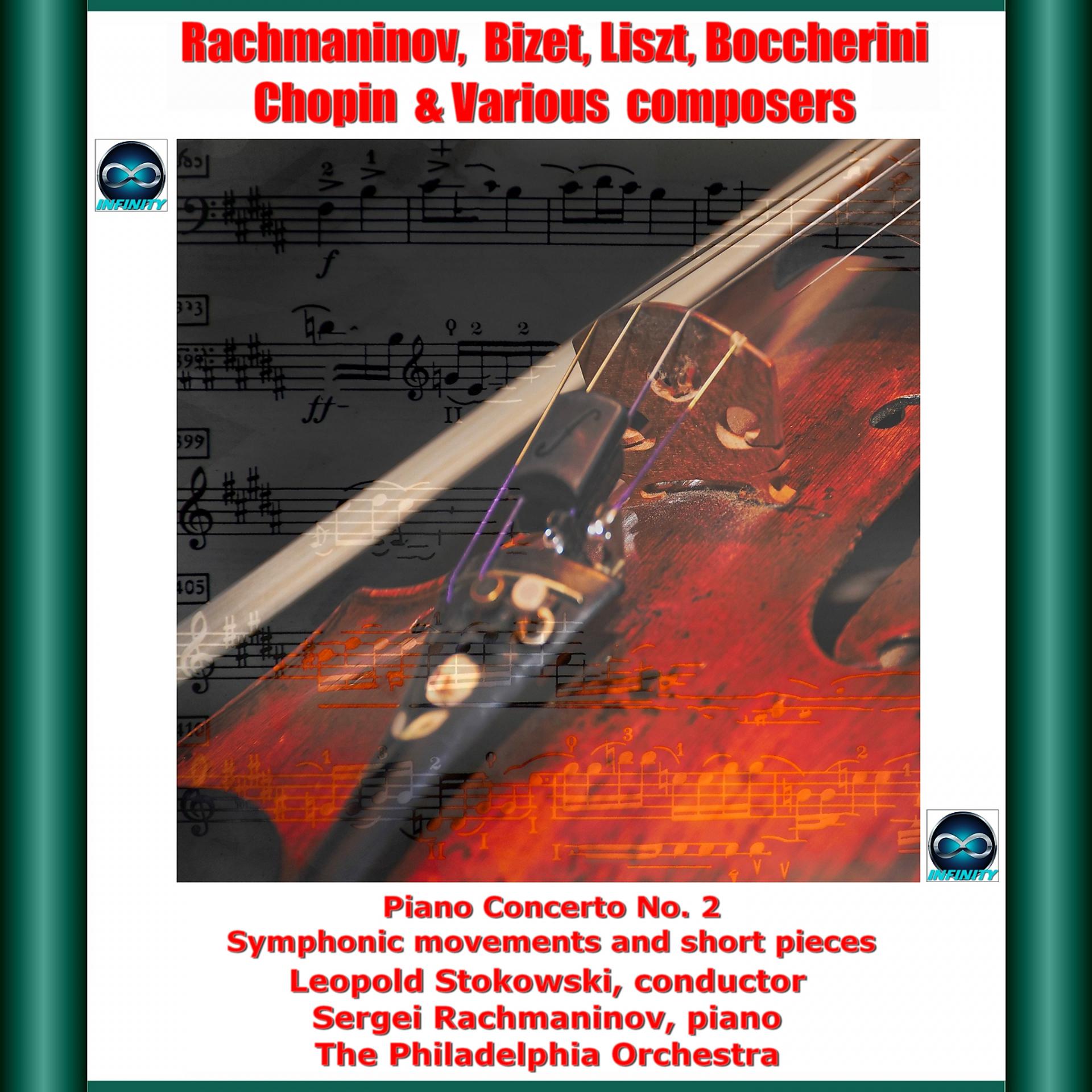 Постер альбома Rachmaninov, Bizet, Liszt, Boccherini, Chopin & Various Composers: Piano Concerto No. 2 - Symphonic Movements and Short Pieces