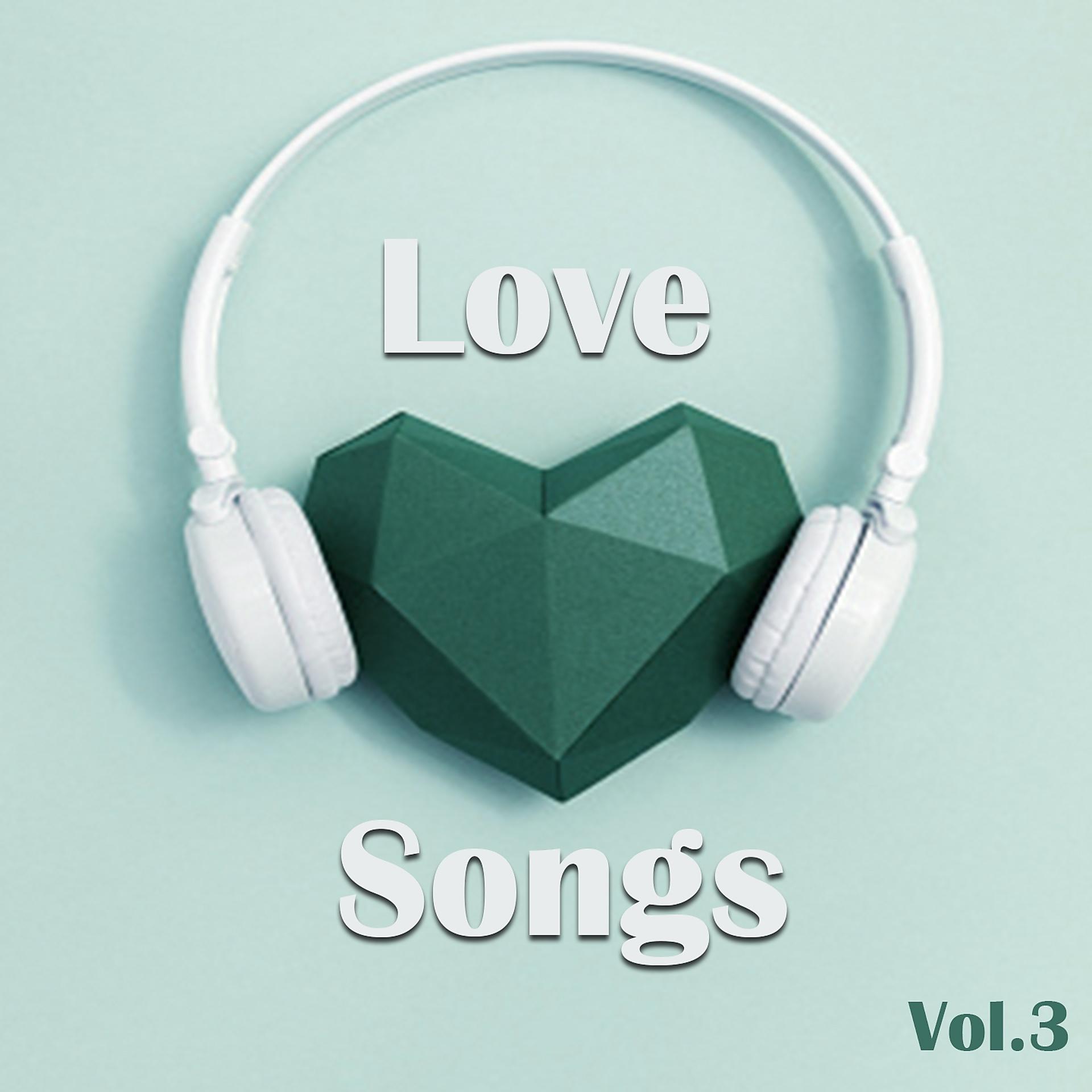 Постер альбома Love Songs, Vol. 3