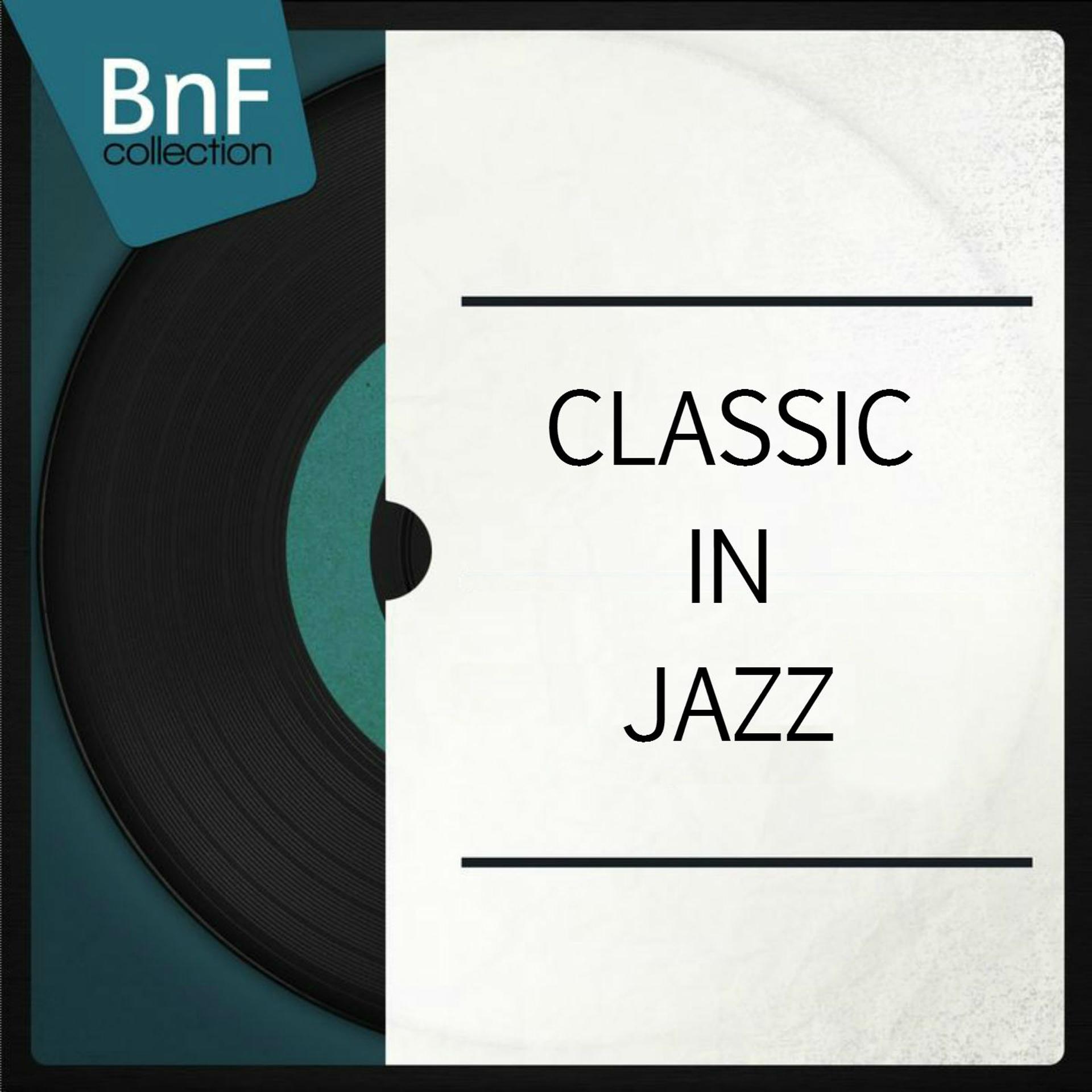 Постер альбома Classic in Jazz (Mono Version)