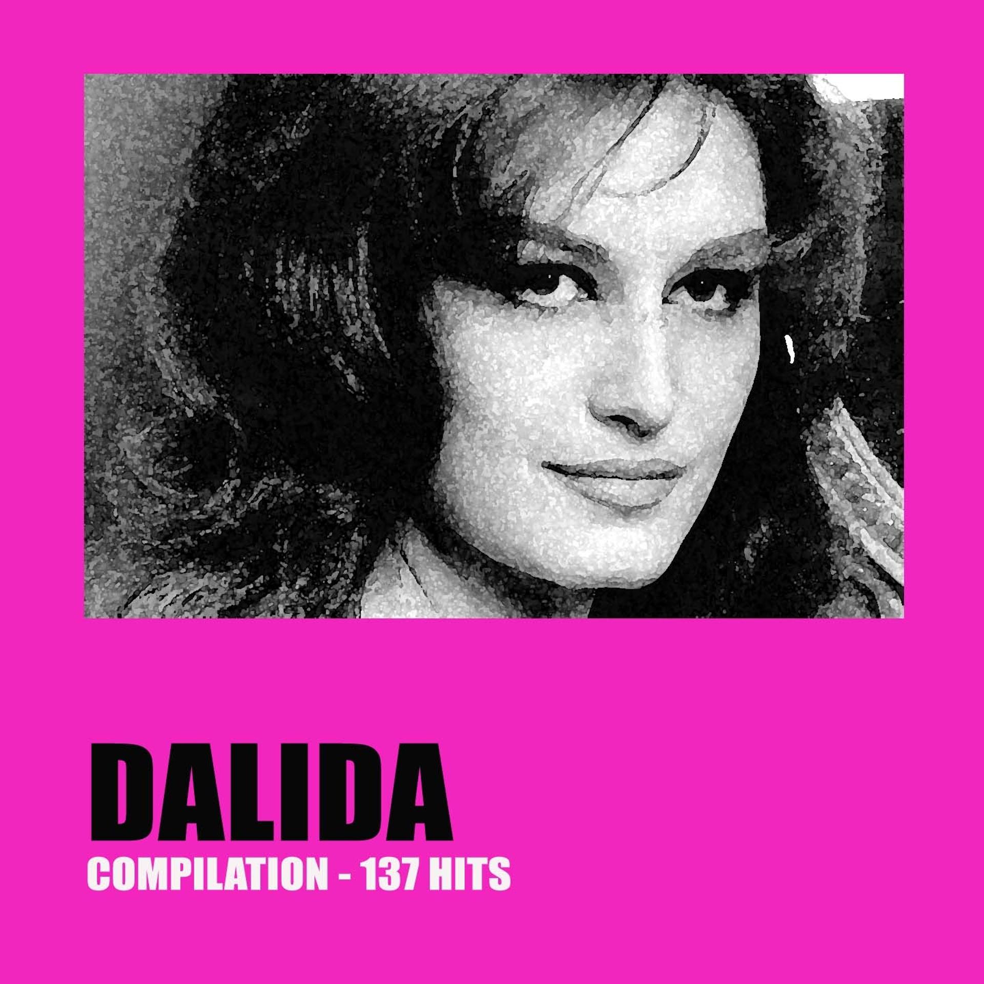 Постер альбома Dalida Compilation (137 Hits)