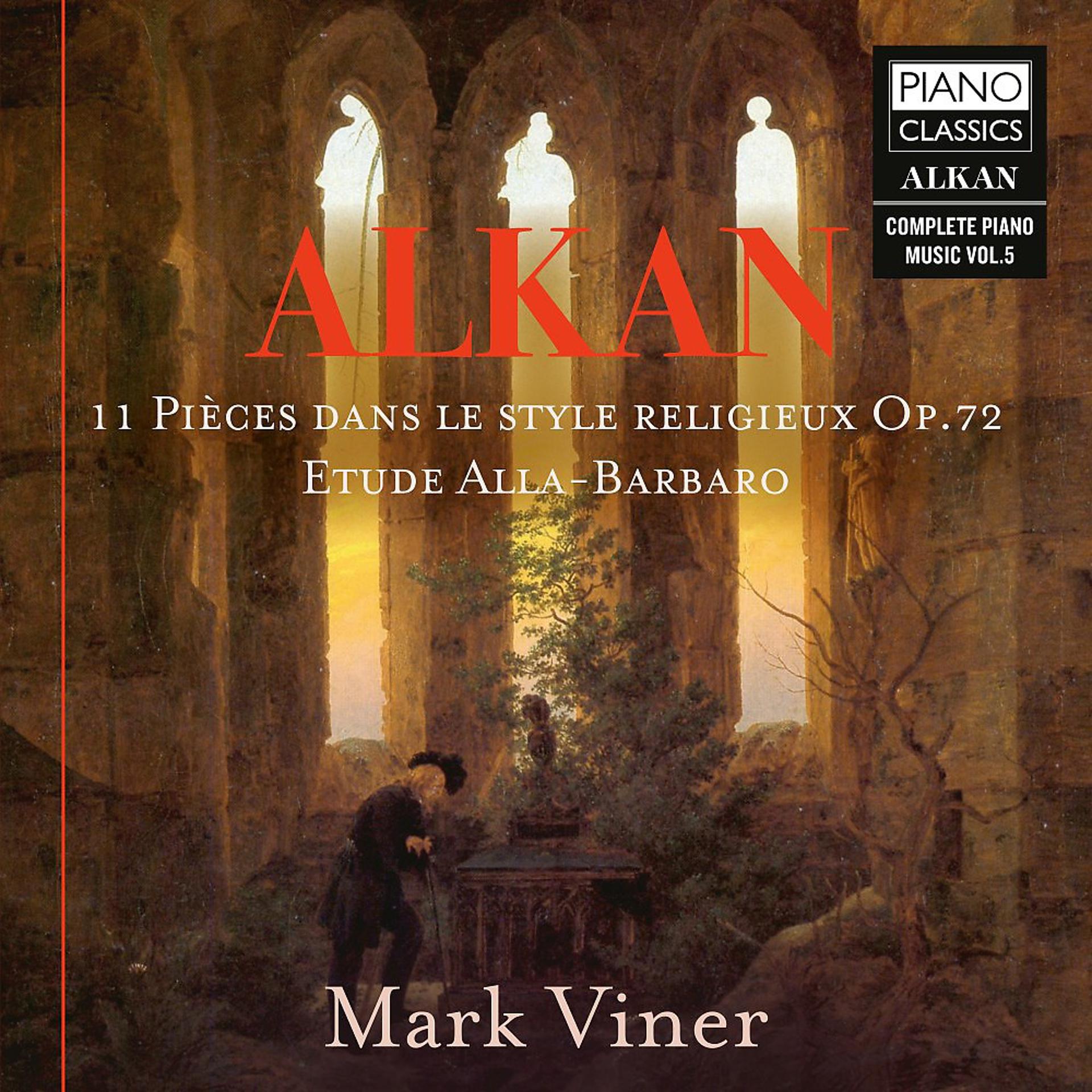 Постер альбома Alkan: 11 Pièces dans le style religieux, Op. 72, Étude Alla-Barbaro