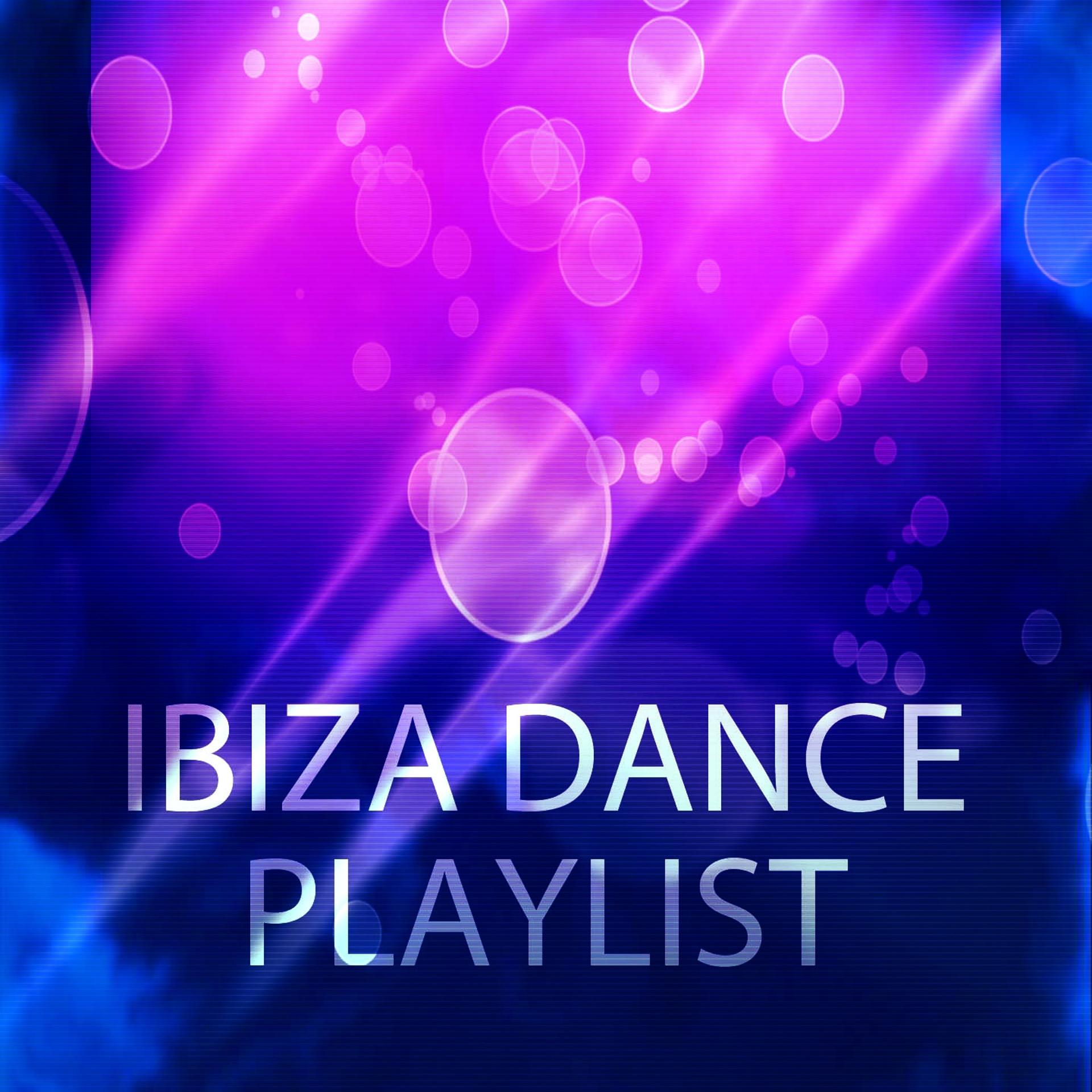 Постер альбома Ibiza Dance Playlist (60 Essential House Electro Dance Hits for Festival DJ)