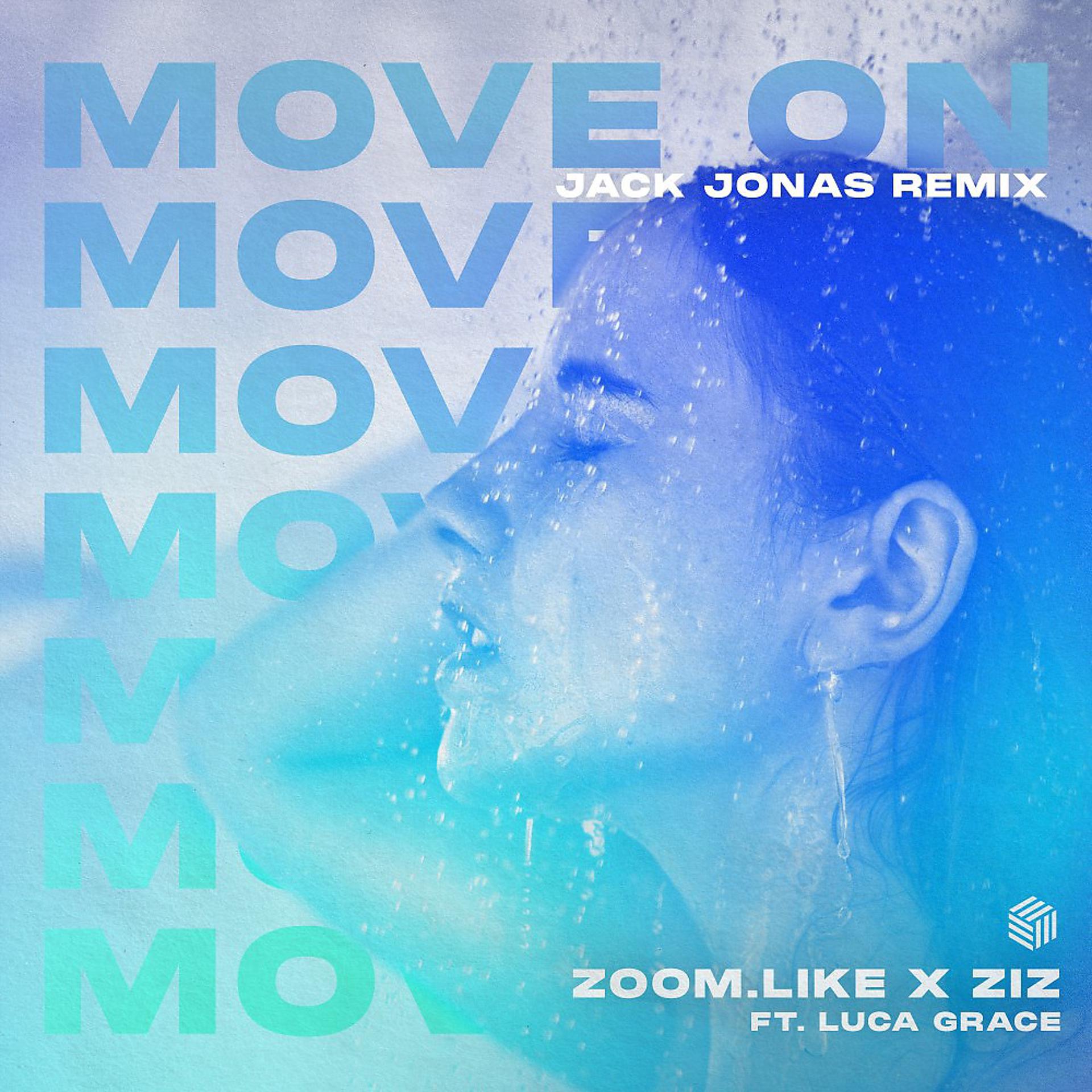 Постер альбома Move On (Jack Jonas Remix)