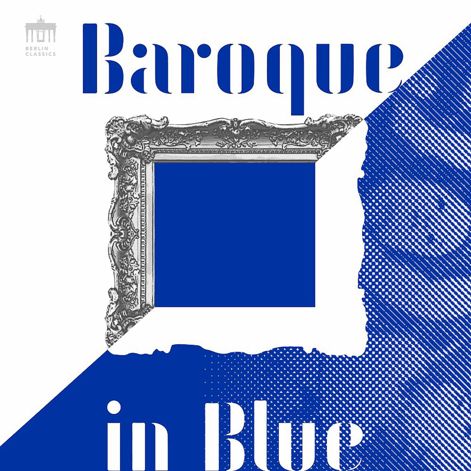 Постер альбома Baroque in Blue