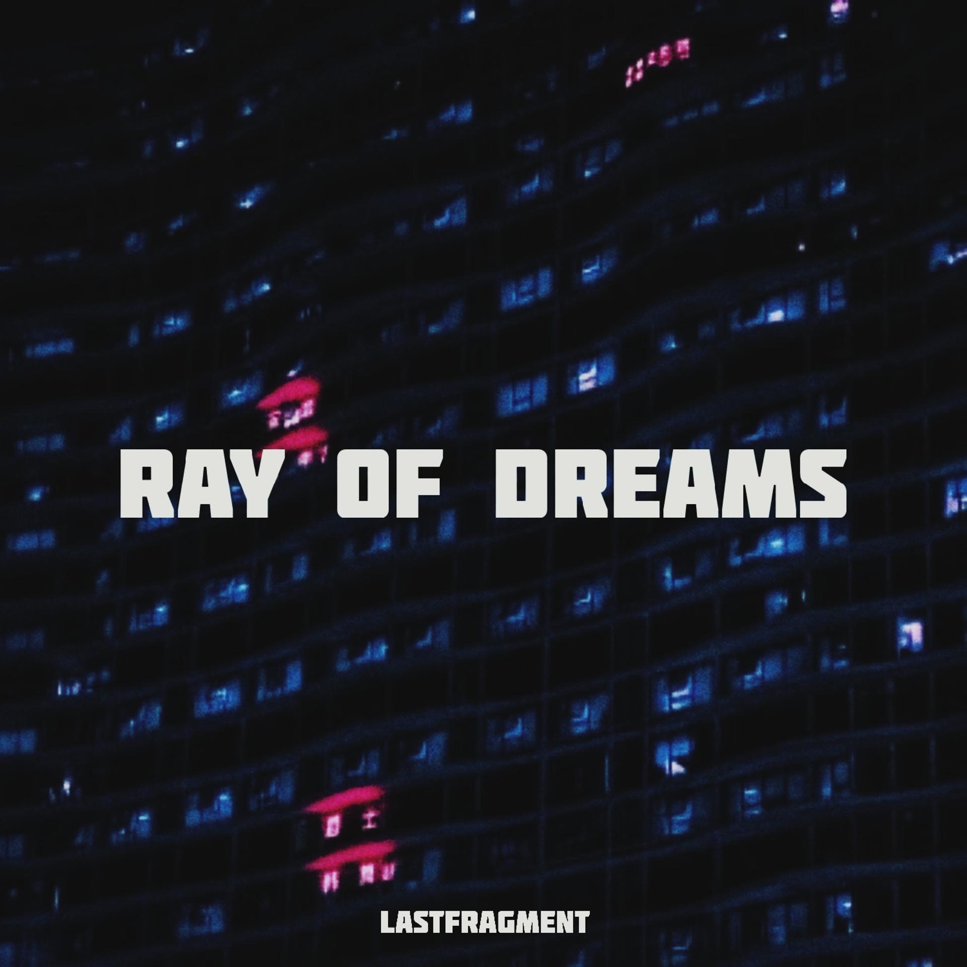 Постер альбома Ray of Dreams