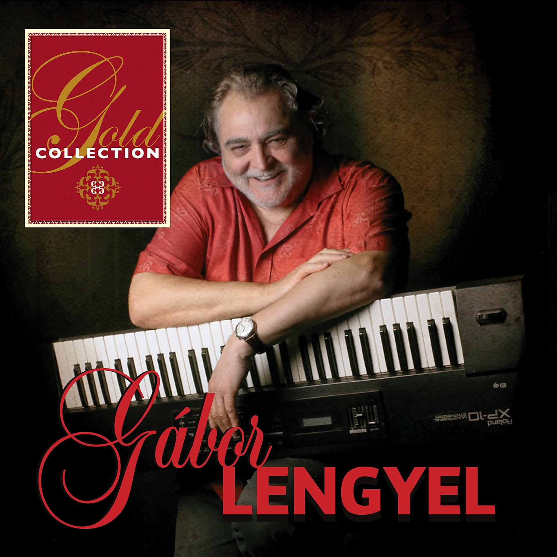 Постер альбома Gold Collection: Gábor Lengyel