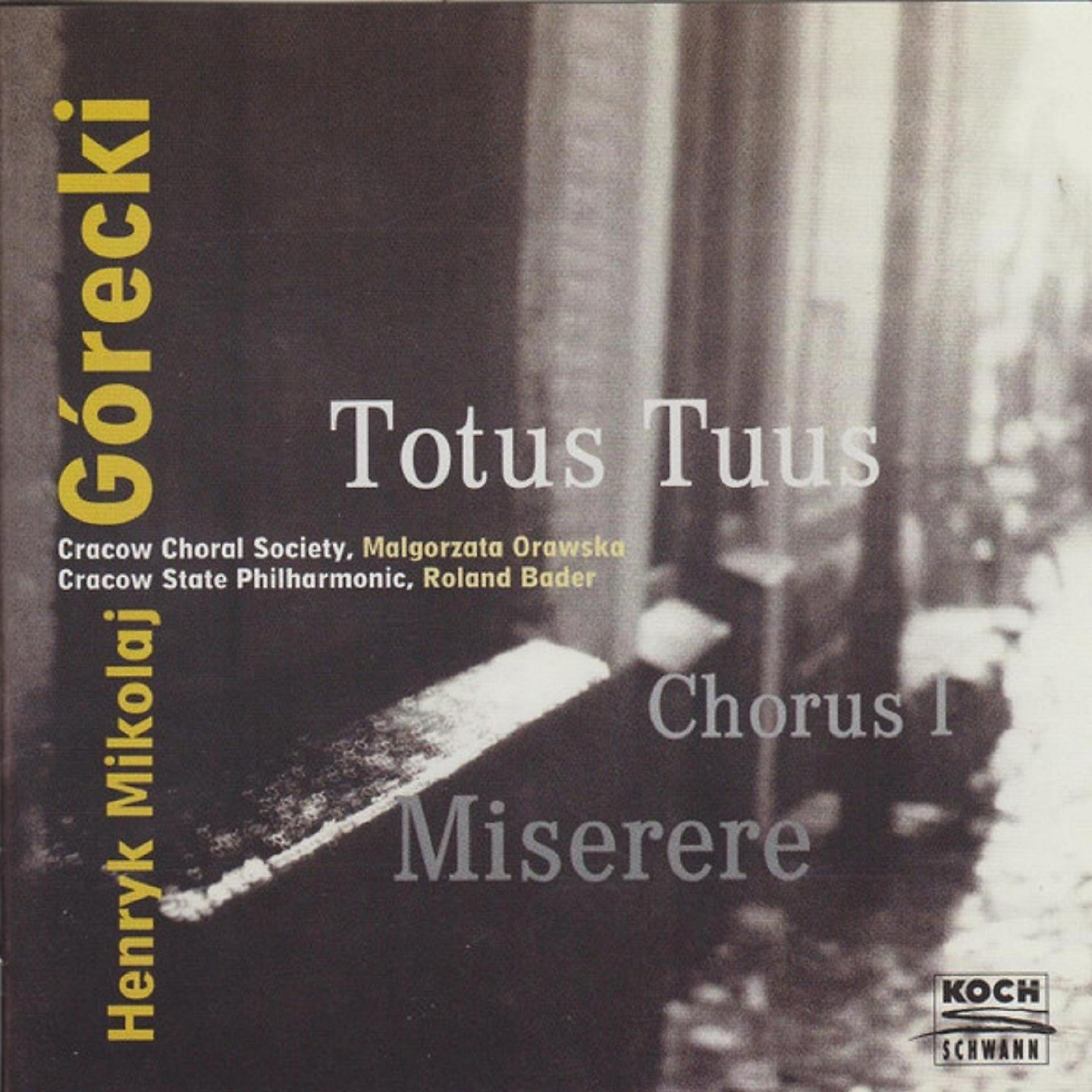 Постер альбома Górecki - Totus Tuus - Chorus I - Misere