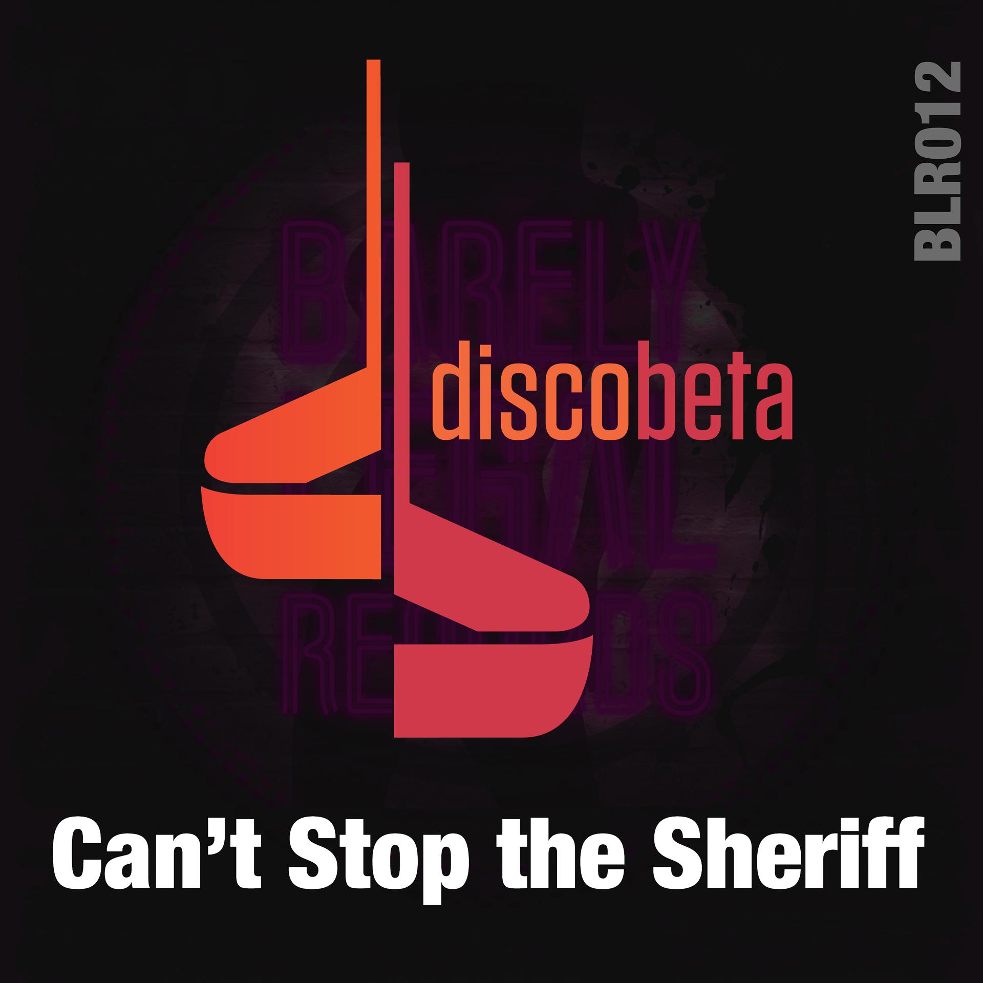 Постер альбома Can't Stop the Sheriff