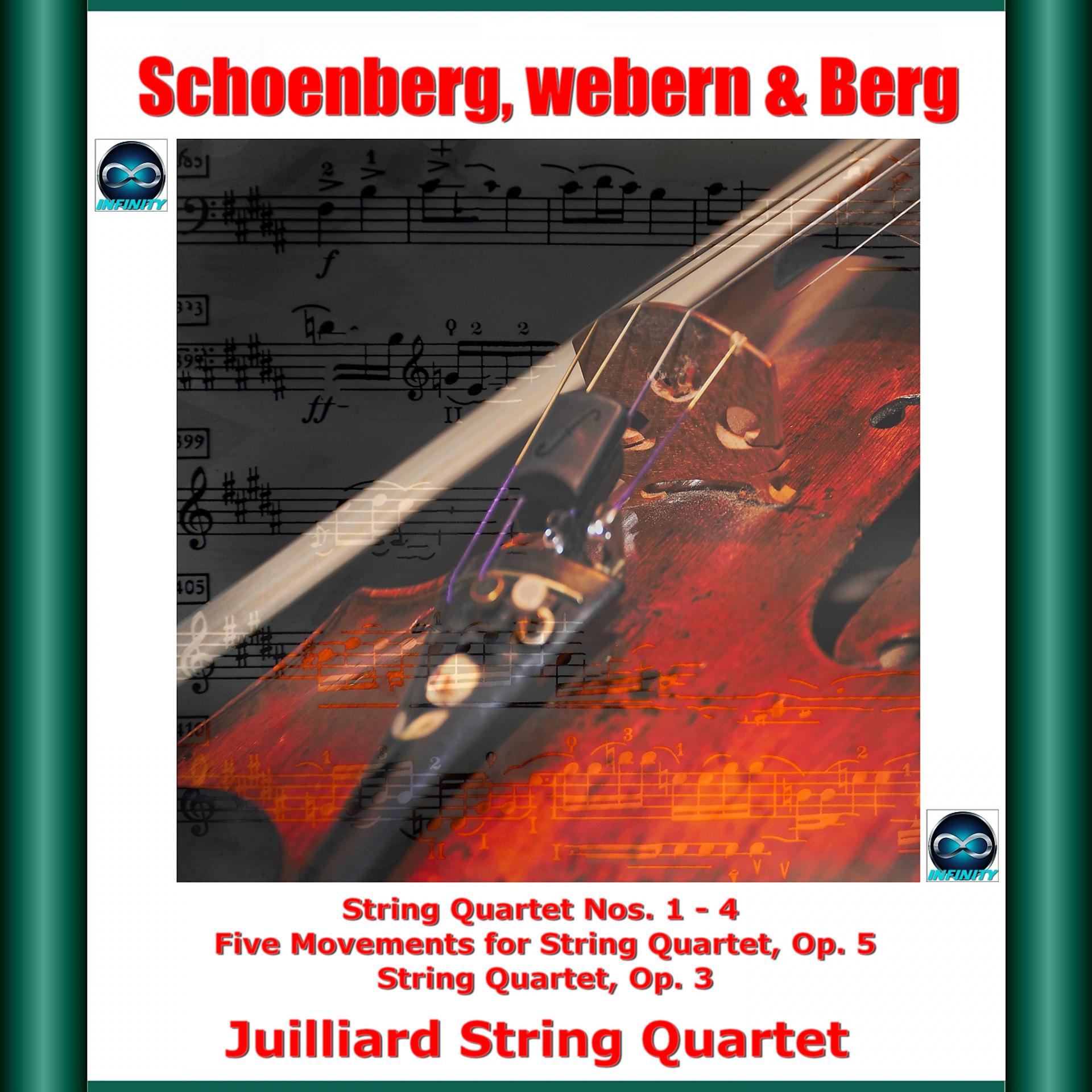 Постер альбома Schoenberg, webern & Berg: string quartet nos. 1 - 4 - five movements for string quartet, op. 5 - string quartet, op. 3