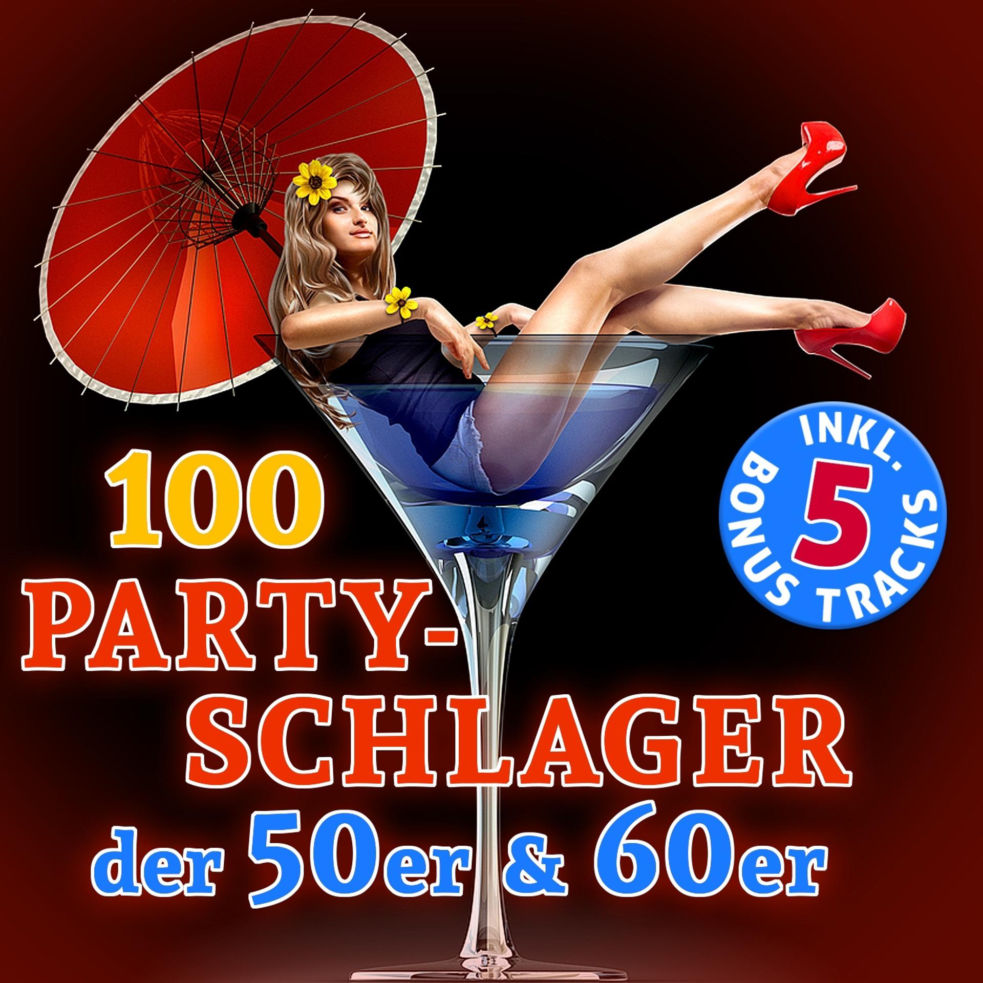 Постер альбома 100 Party Schlager der 50er & 60er