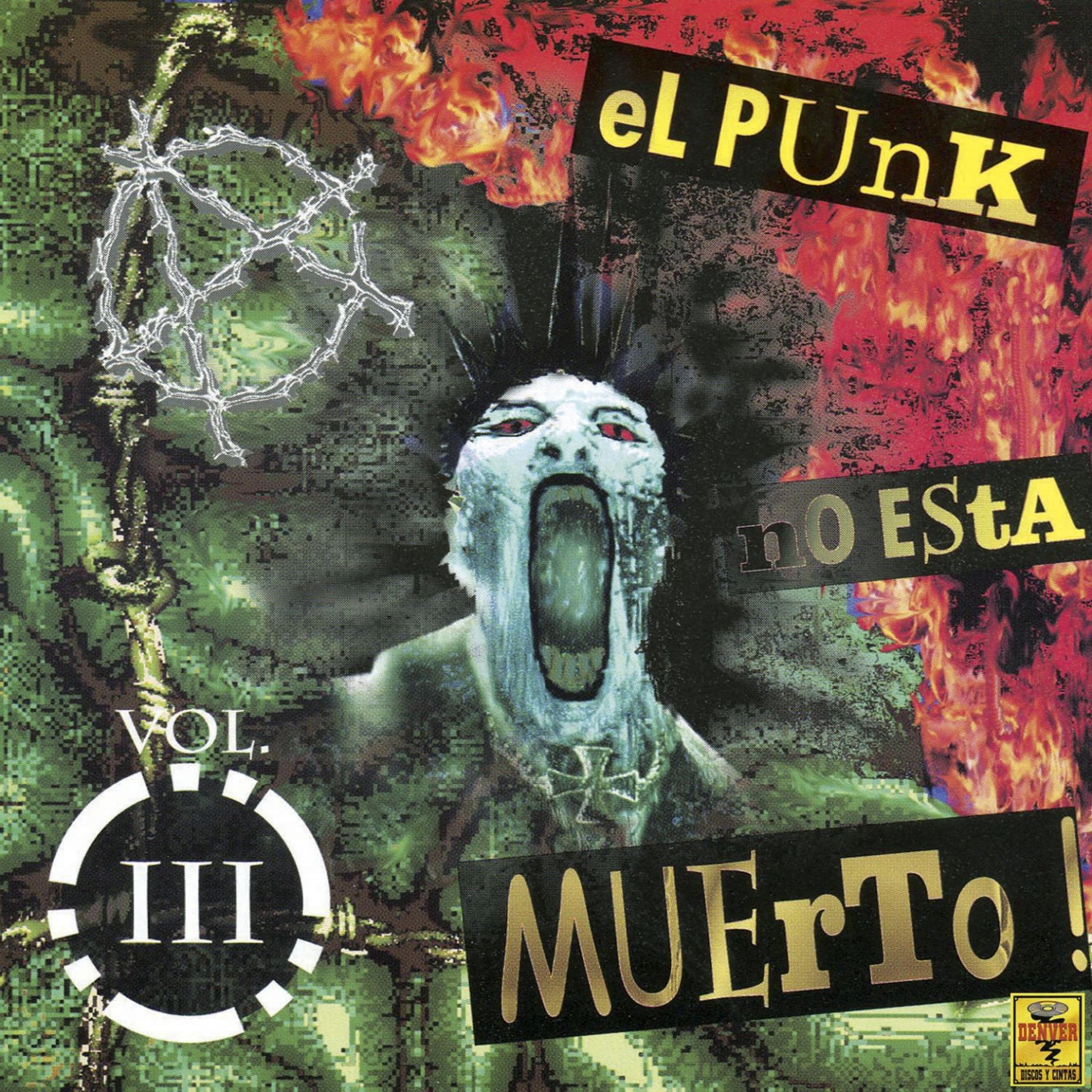 Постер альбома El Punk No Está Muerto, Vol. 3