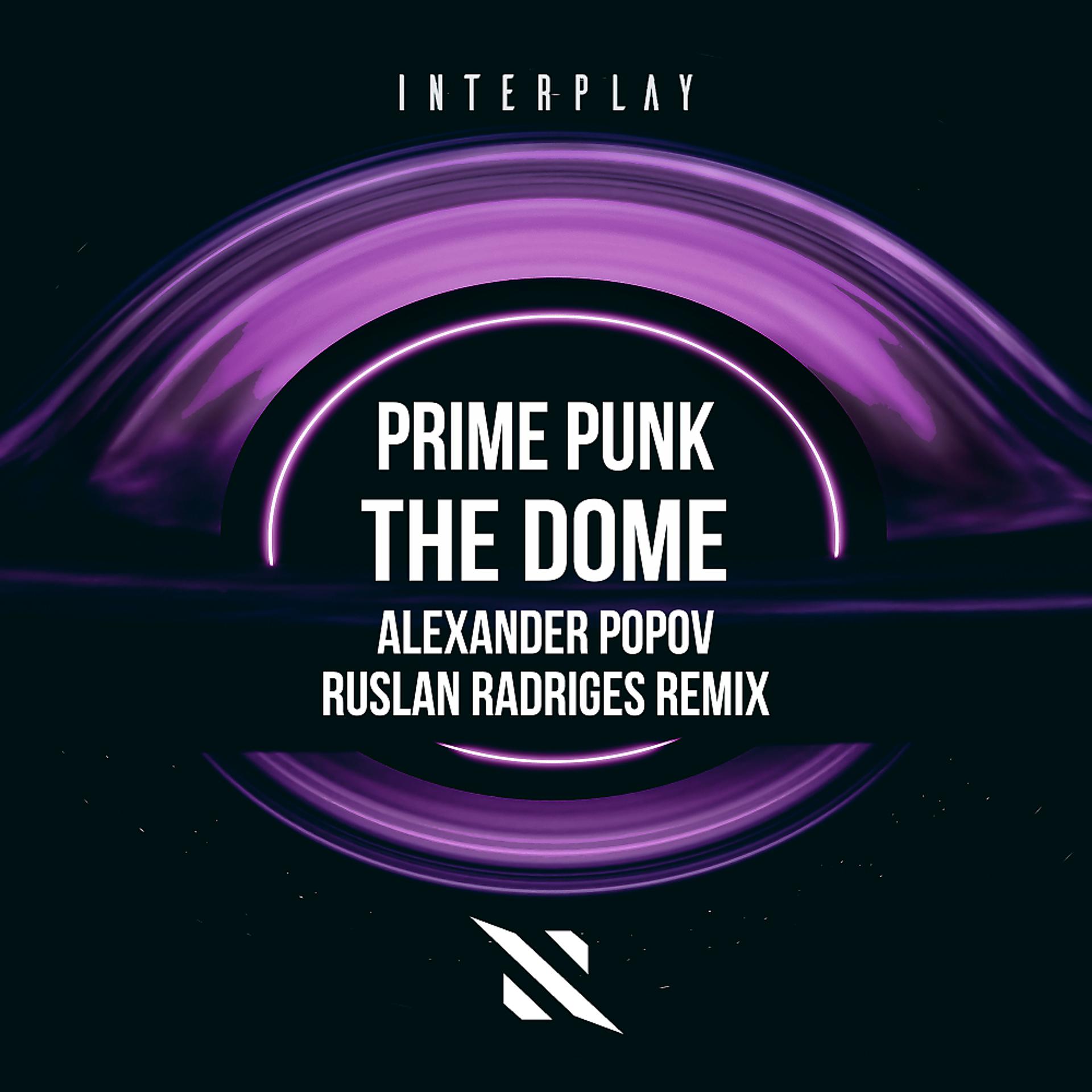 Постер альбома The Dome (Alexander Popov & Ruslan Radriges Remix)