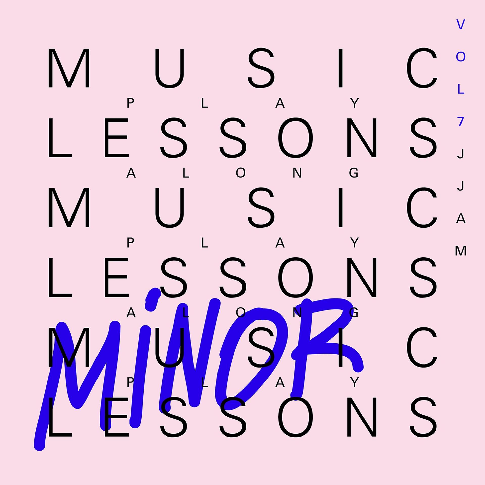 Постер альбома Music Lessons: Minor, Vol. 7