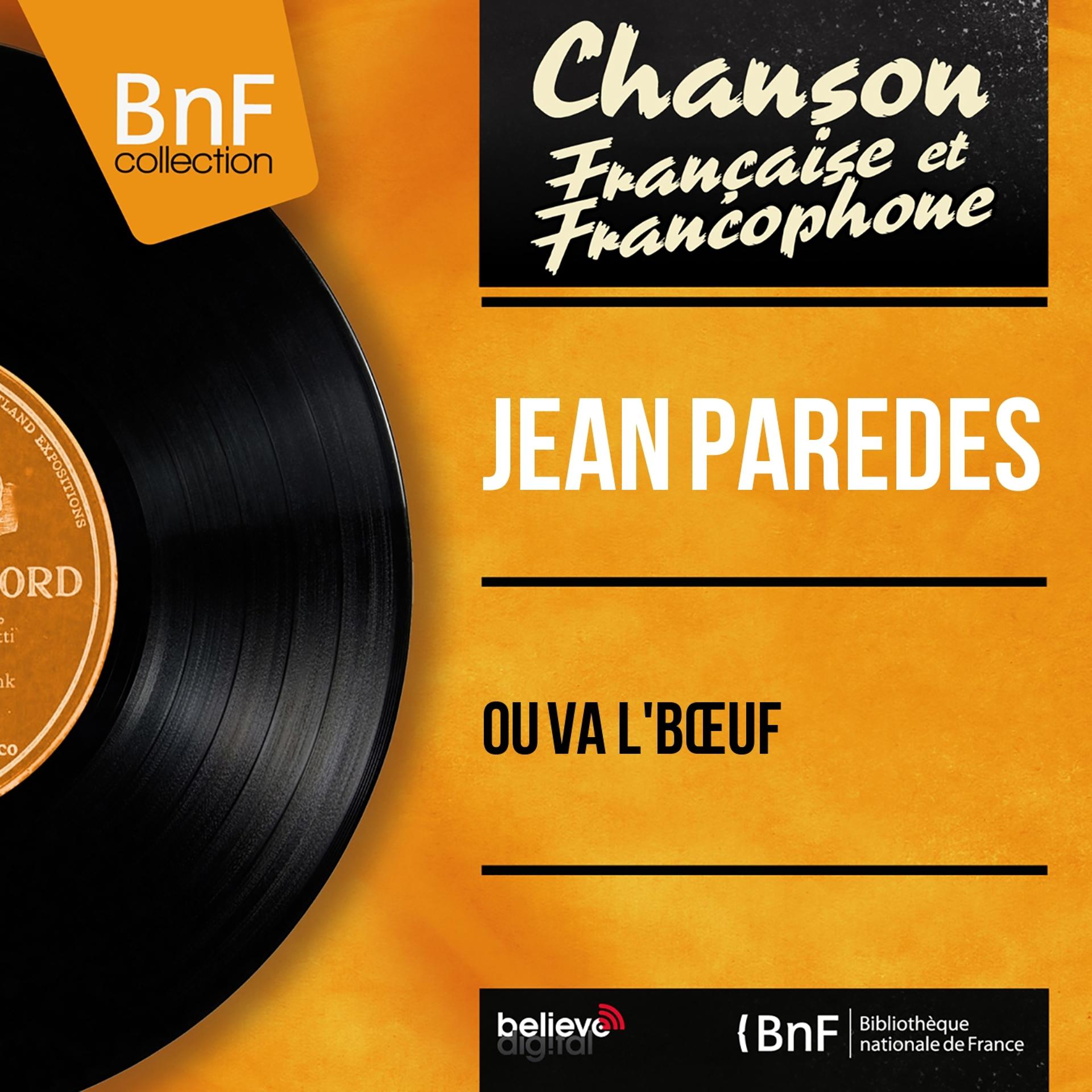 Постер альбома Ou va l'bœuf (Mono Version)