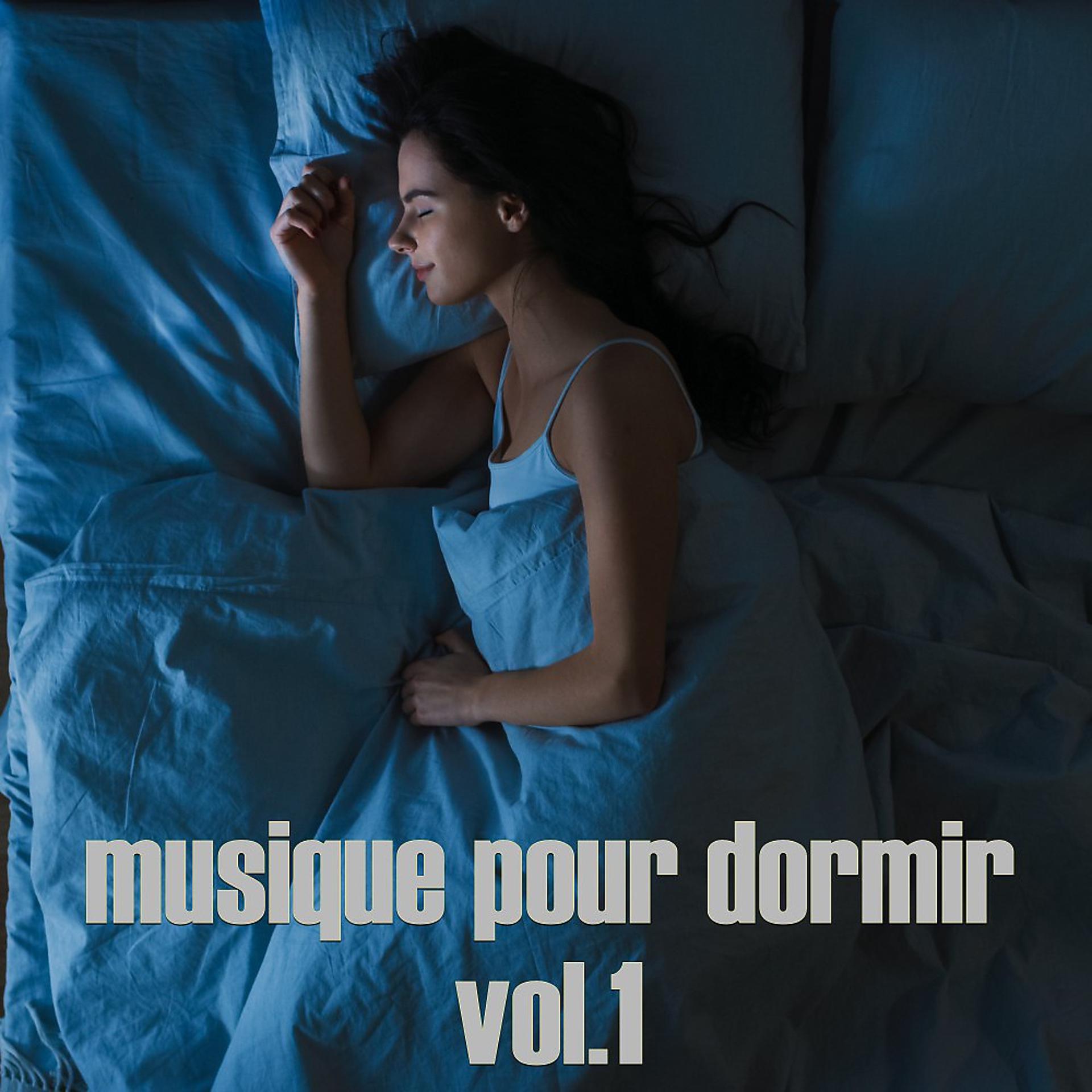 Постер альбома Musique Pour Dormir, Vol. 1